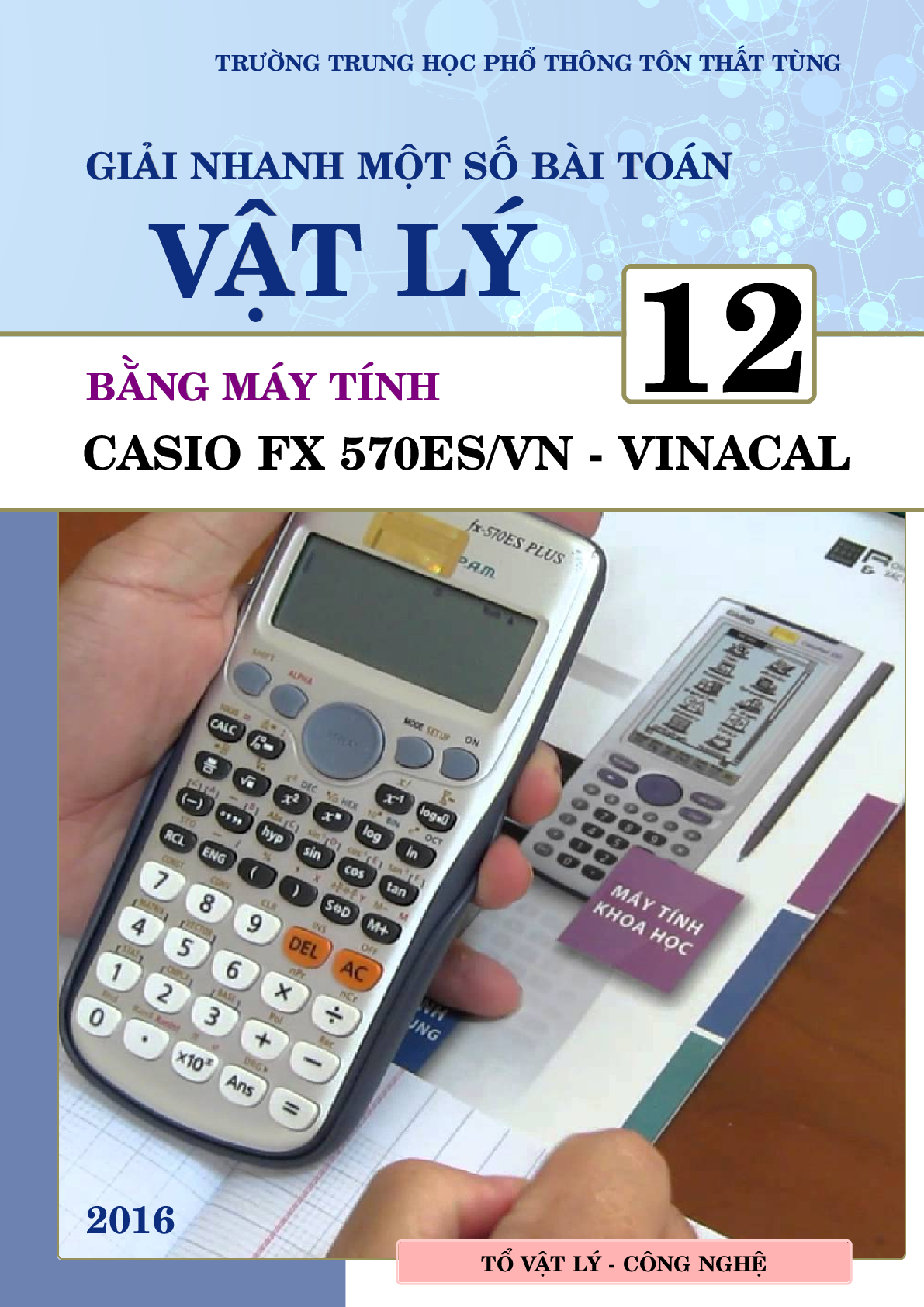 Giải nhanh một số bài toán Vật lý 12 bằng máy tính Casio Fx 570ES_VN - Vinacal (trang 1)