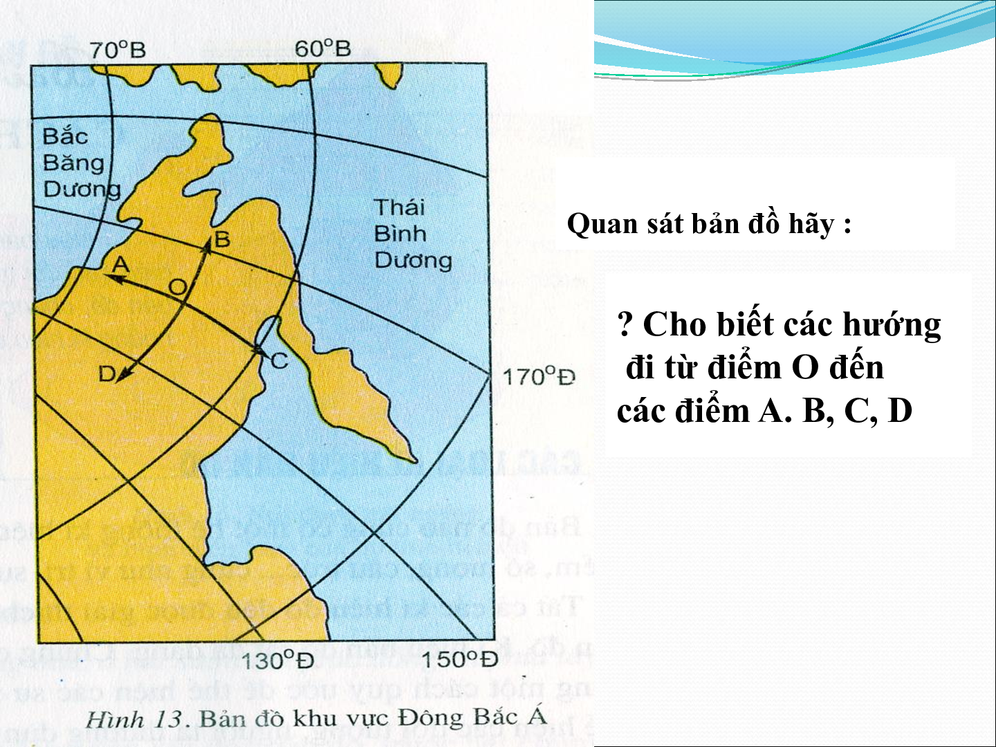Bài giảng địa lí 6 Tiết 4: Phương hướng trên bản đồ Kinh độ, vĩ độ và tọa độ (trang 4)