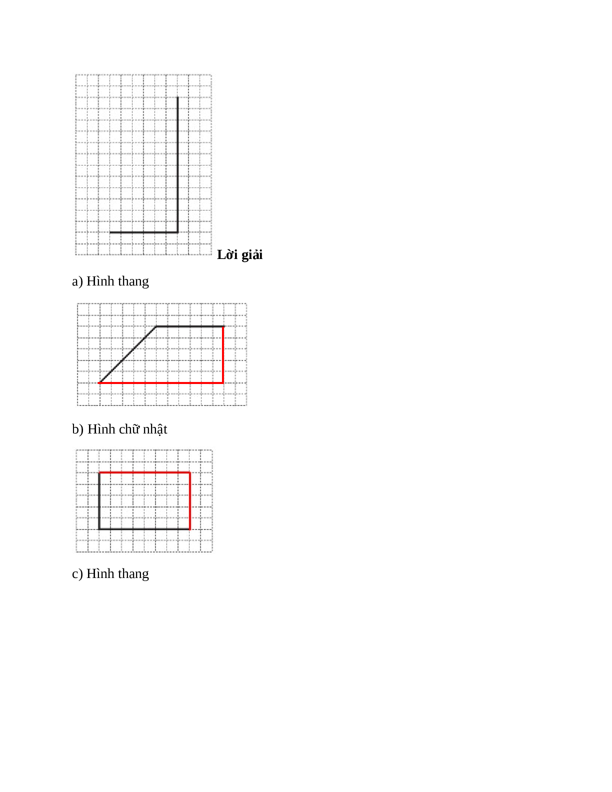 Vẽ thêm hai đoạn thẳng vào mỗi hình sau để được: Hình thang (trang 2)