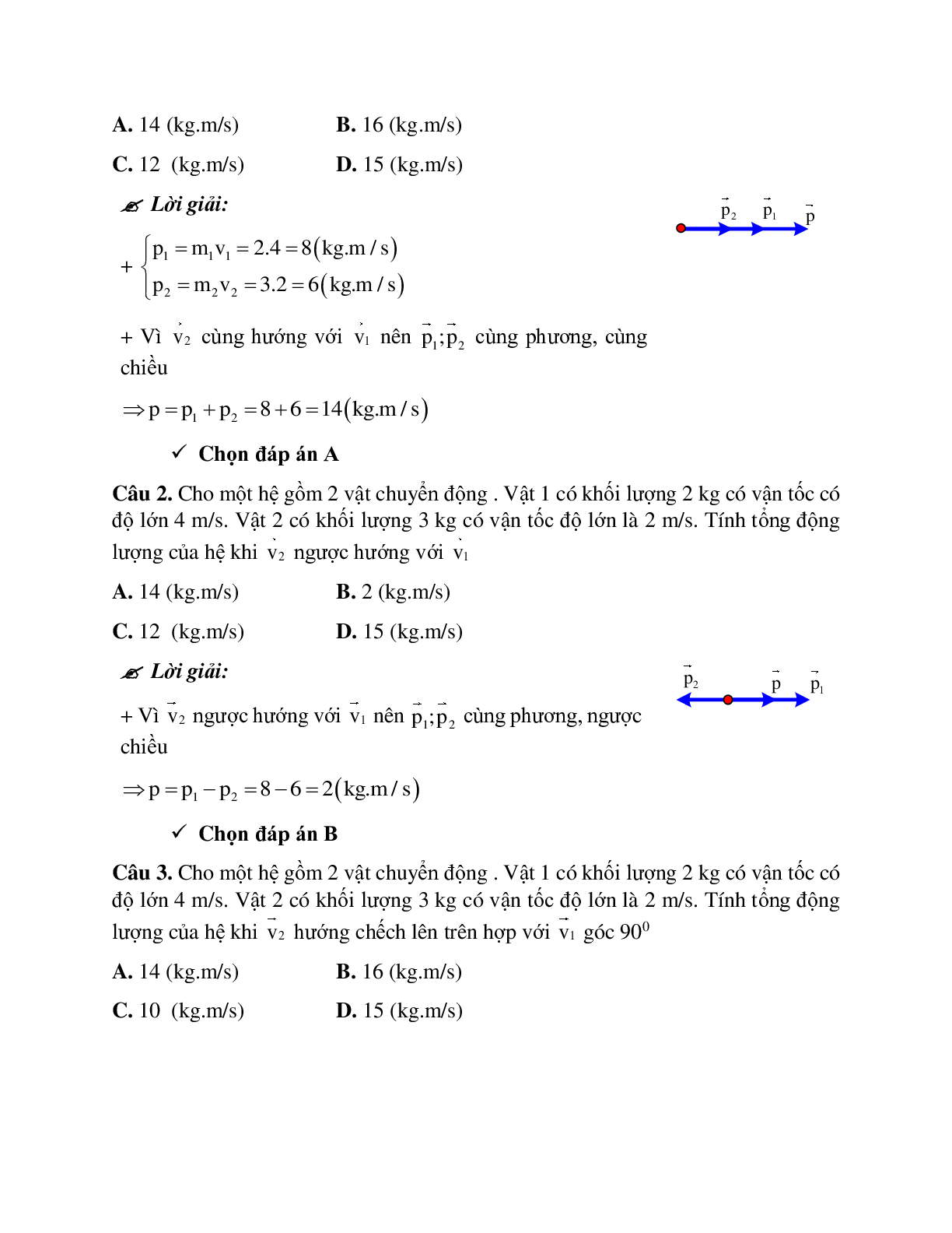 Phương pháp giải và bài tập về Xác định tổng động lượng, độ biến thiên động lượng và lực tác dụng (trang 2)