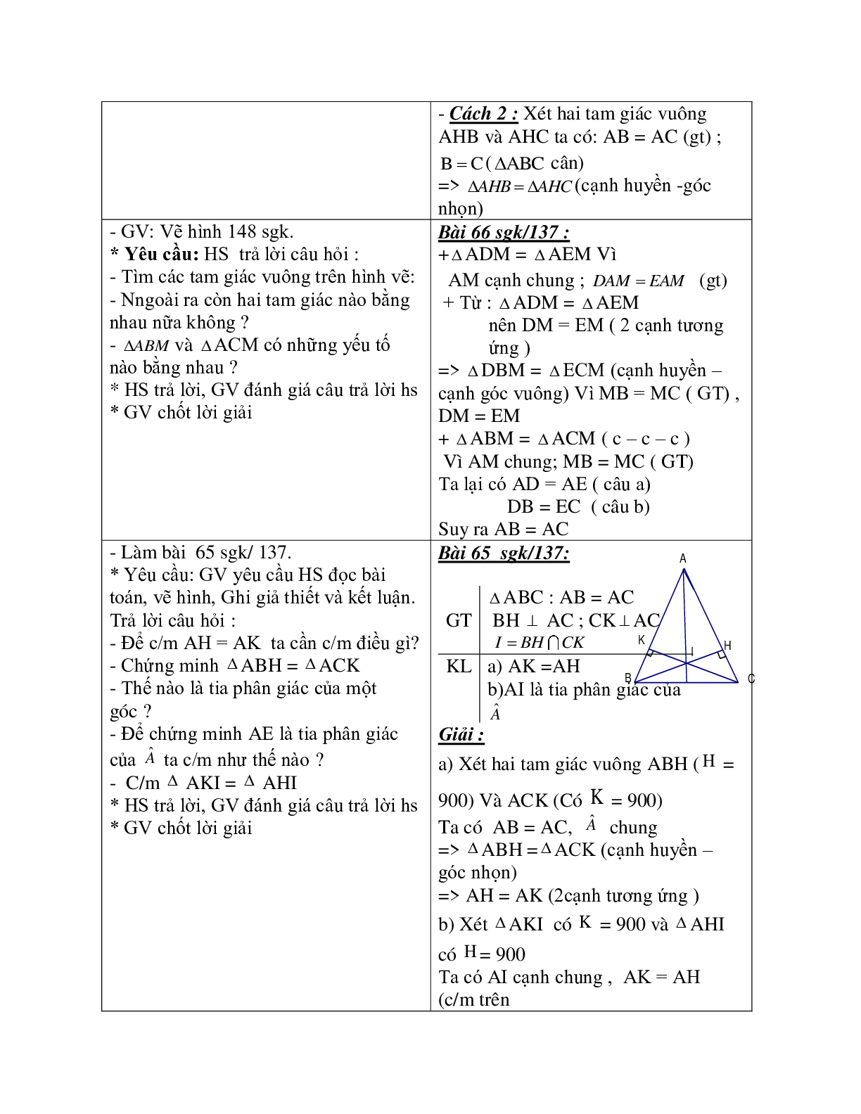 Giáo án Toán học 7 bài 8: Luyện tập các trường hợp bằng nhau của tam giác vuông chuẩn nhất (trang 3)