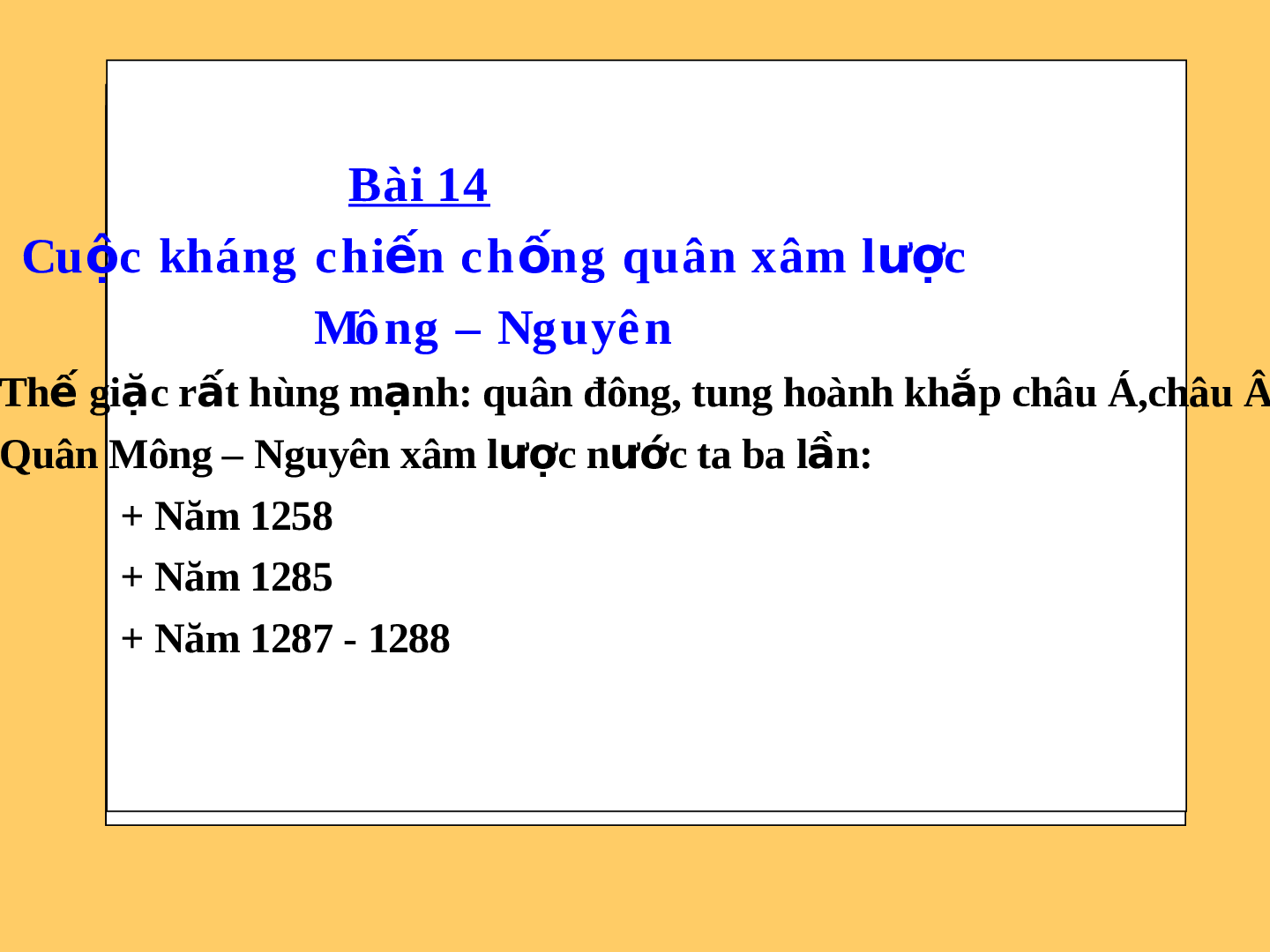 Giáo án Lịch Sử 4 Bài 14: Cuộc kháng chiến chống quân xâm lược Mông -  Nguyên (trang 4)