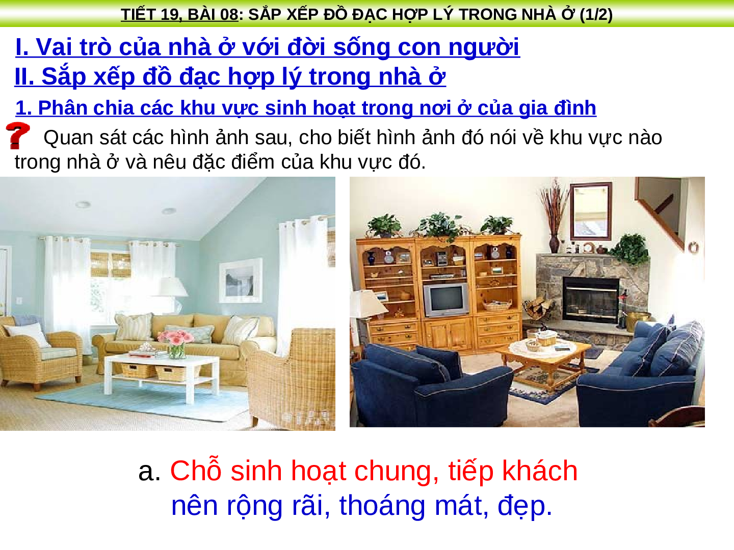 Bài giảng Công nghệ 6 Tiết 19: Sắp xếp hợp lý đồ đạc trong gia đình (trang 8)