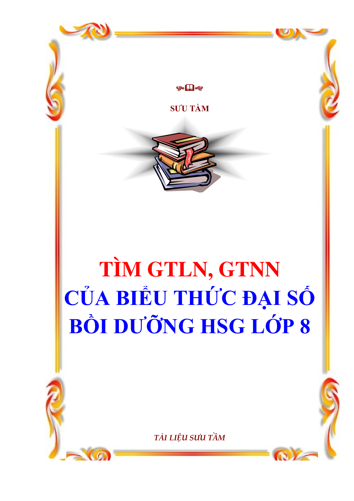 Tìm giá trị lớn nhất, giá trị nhỏ nhất của biểu thức đại số (trang 1)