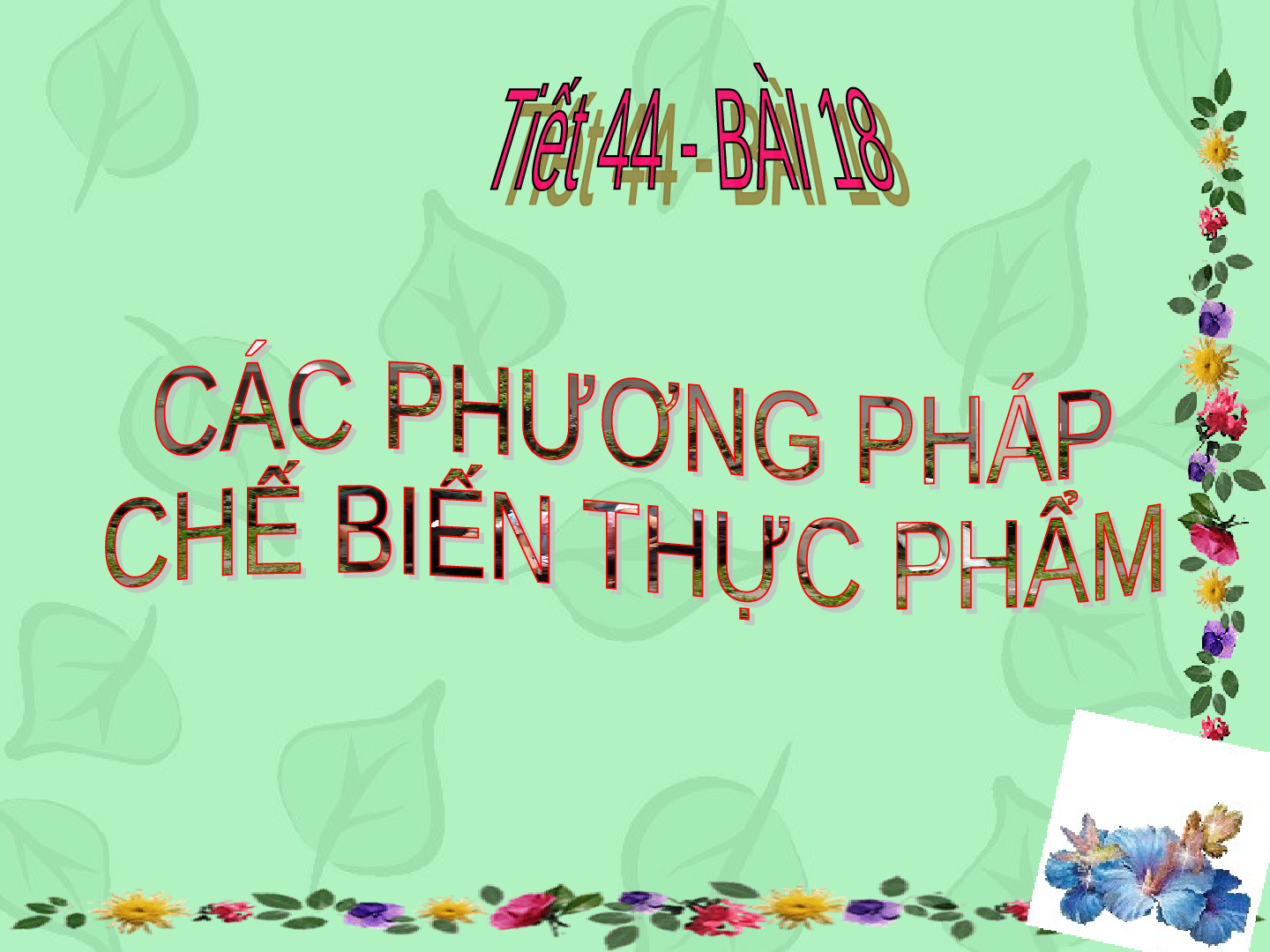 Bài giảng Công nghê 6 Tiết 44: Các phương pháp chế biến thực phẩm (trang 3)