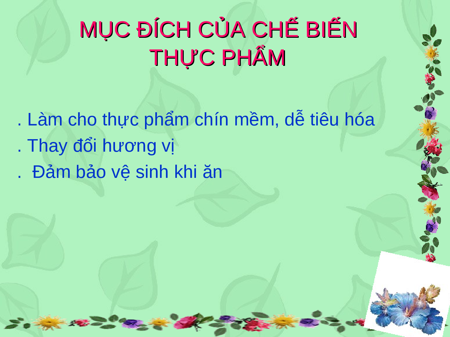 Bài giảng Công nghê 6 Tiết 44: Các phương pháp chế biến thực phẩm (trang 4)