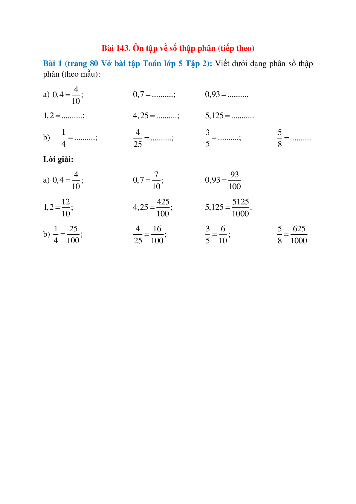 Viết dưới dạng phân số thập phân (theo mẫu): 0,4=4/10  (trang 1)