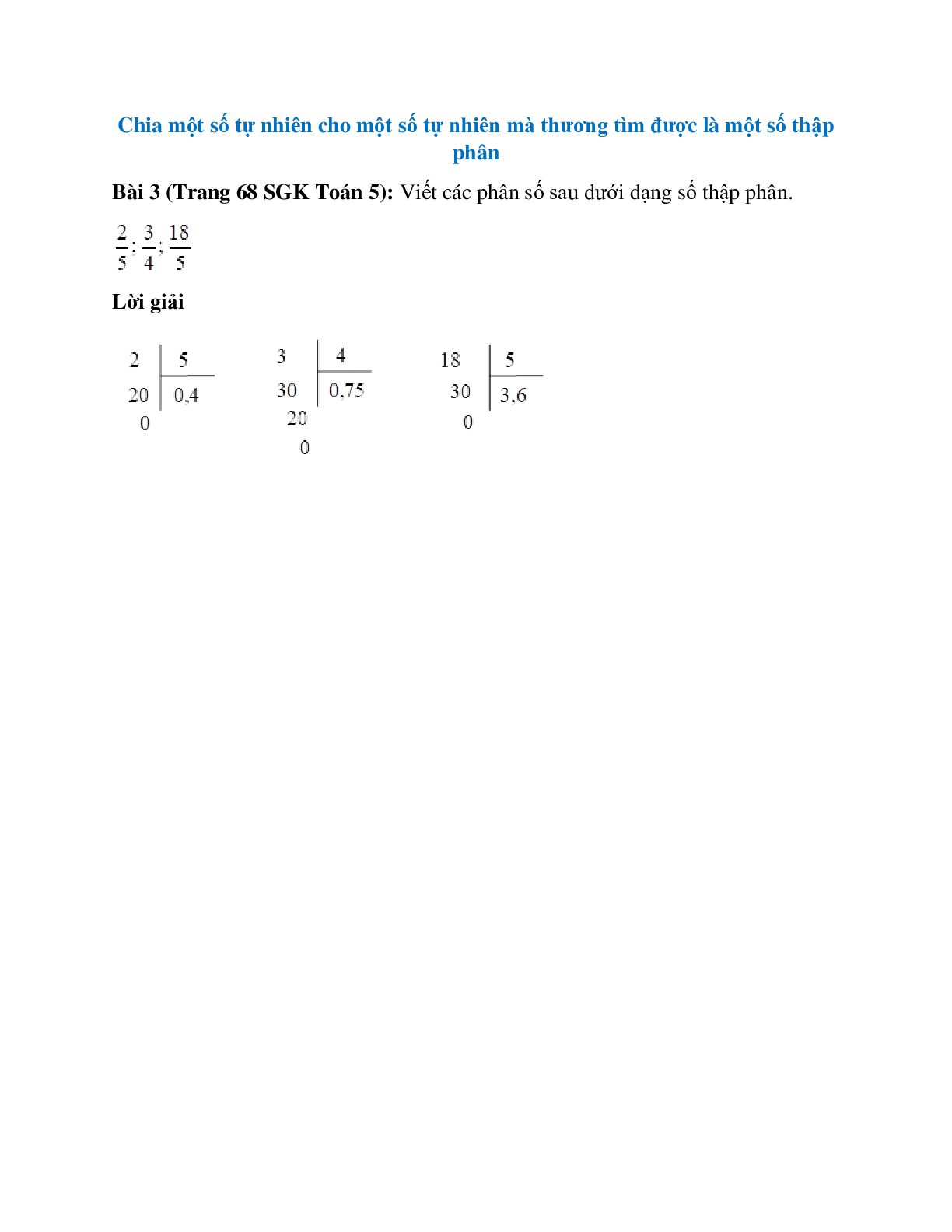 Viết các phân số sau dưới dạng số thập phân 2/3; 3/4; 18/5 (trang 1)