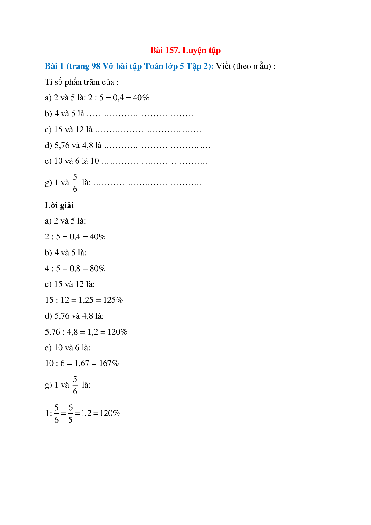 Viết (theo mẫu): Tỉ số phần trăm của 2 và 5 là: 2 : 5 = 0,4 = 40% (trang 1)