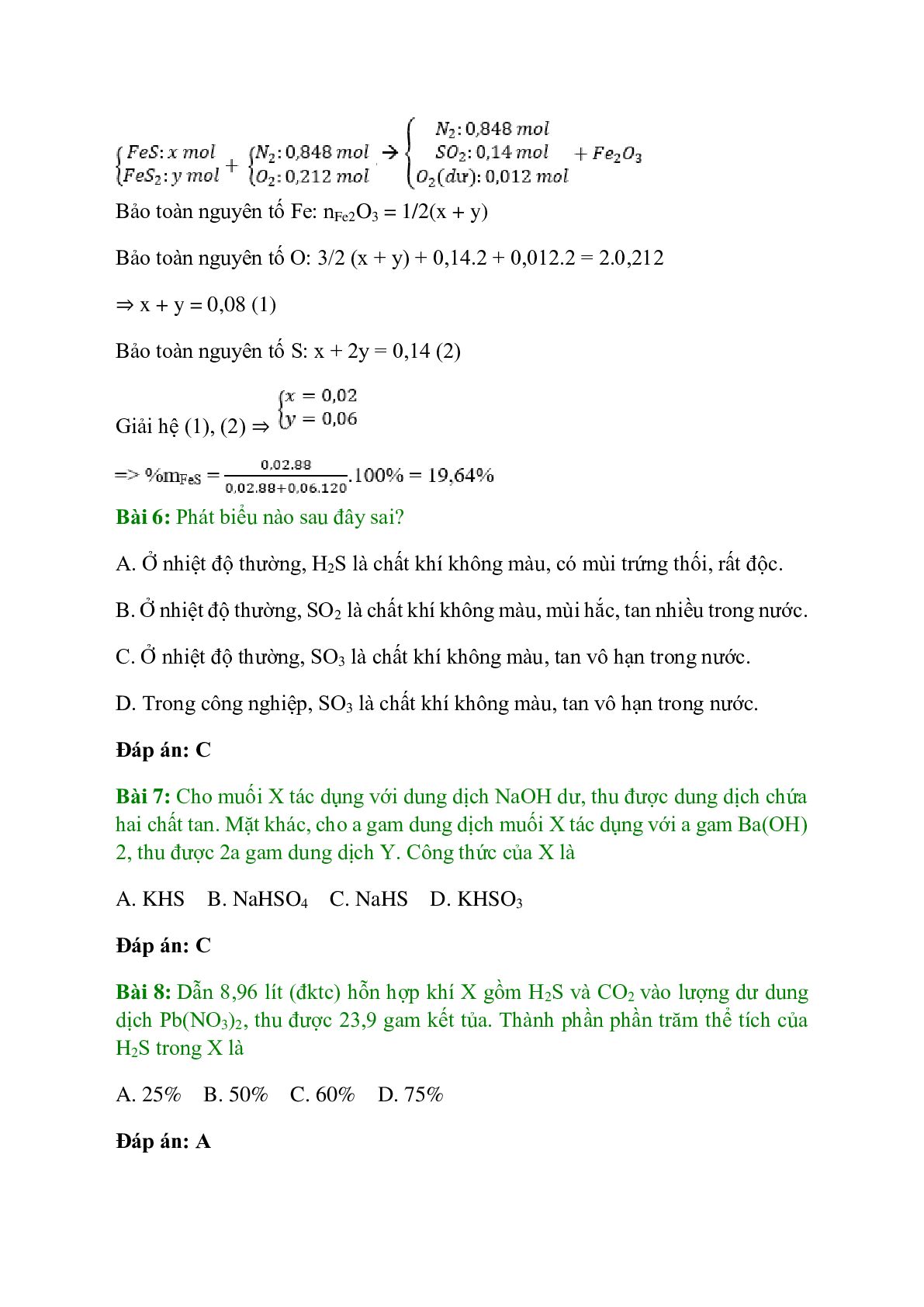 Trắc nghiệm Hiđro sunfua - Lưu huỳnh đioxit - Lưu huỳnh trioxit có đáp án - Hóa học 10 (trang 3)