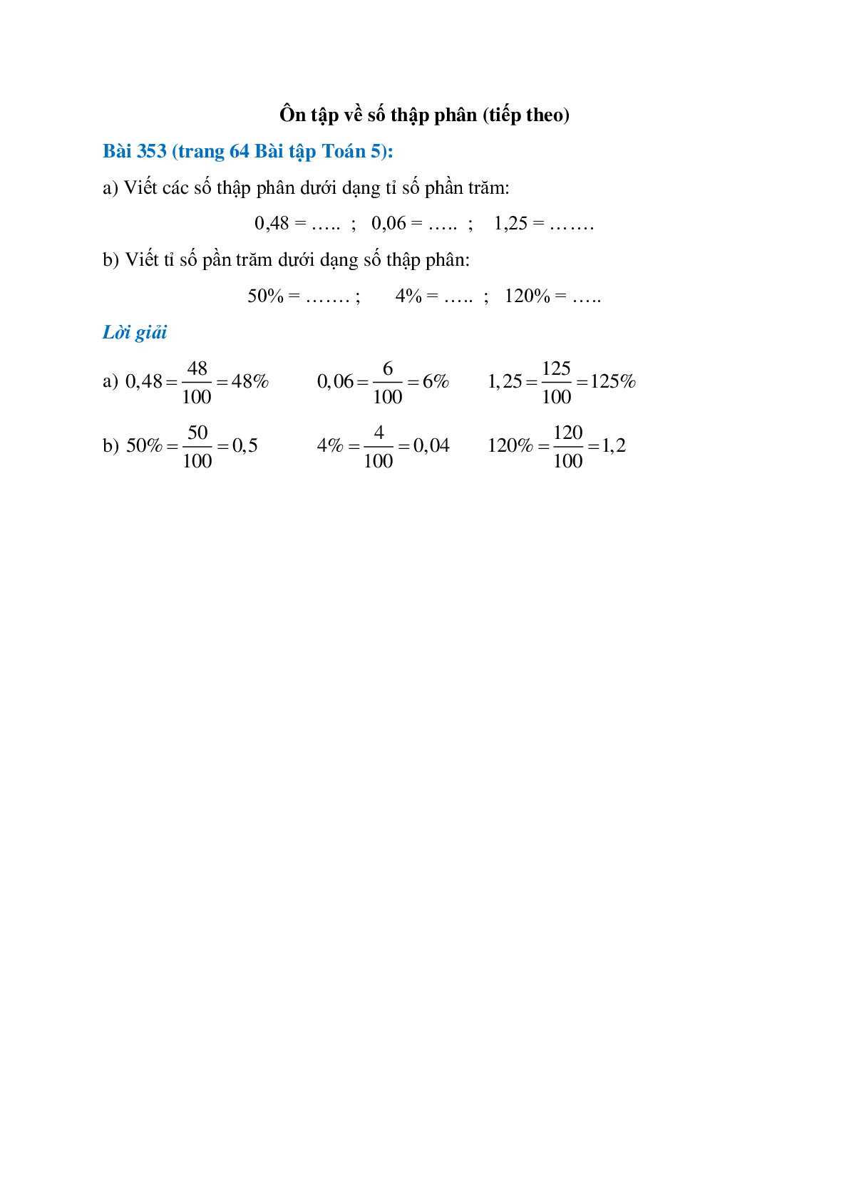 Viết các số thập phân dưới dạng tỉ số phần trăm: 0,48 = …..  ; 0,06 = ….. (trang 1)