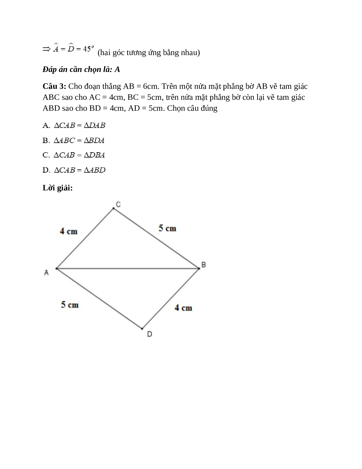 Trắc nghiệm Trường hợp bằng nhau thứ nhất của tam giác: cạnh - cạnh - cạnh (c.c.c) có đáp án – Toán lớp 12 (trang 4)
