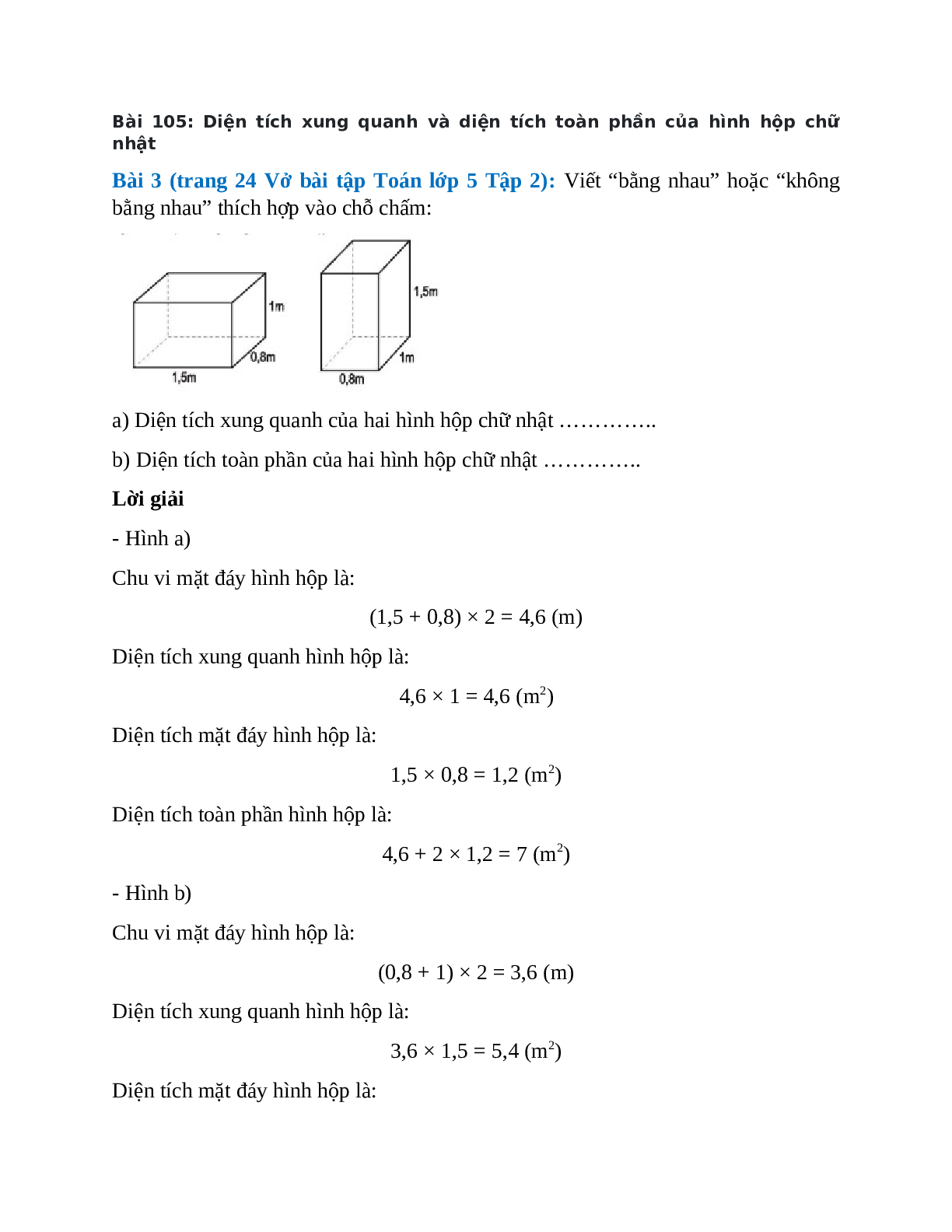 Viết “bằng nhau” hoặc “không bằng nhau” thích hợp vào chỗ chấm (trang 1)