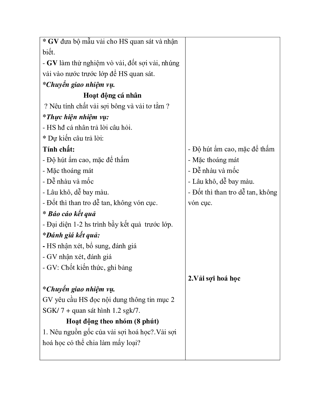 GIÁO ÁN CÔNG NGHỆ 6 BÀI 1: CÁC LOẠI VẢI THƯỜNG DÙNG TRONG MAY MẶC (T1) MỚI NHẤT (trang 5)