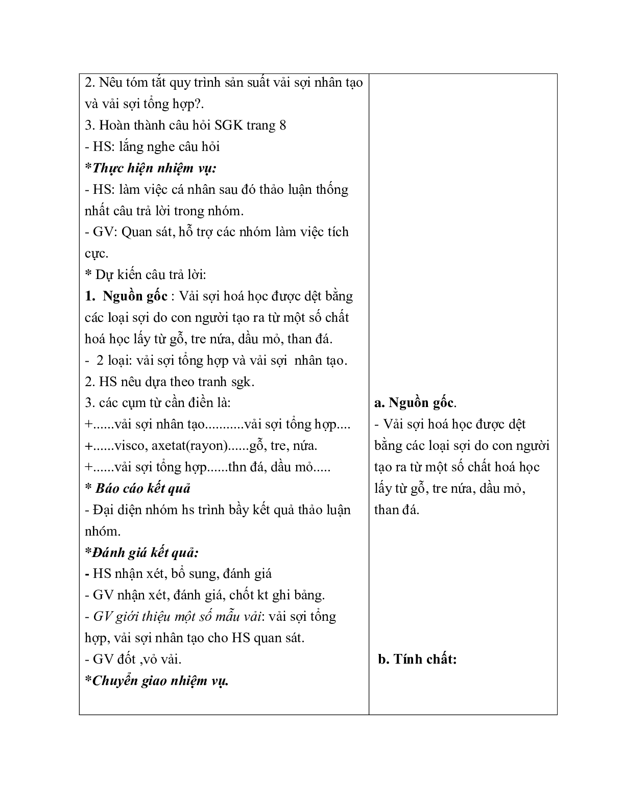 GIÁO ÁN CÔNG NGHỆ 6 BÀI 1: CÁC LOẠI VẢI THƯỜNG DÙNG TRONG MAY MẶC (T1) MỚI NHẤT (trang 6)