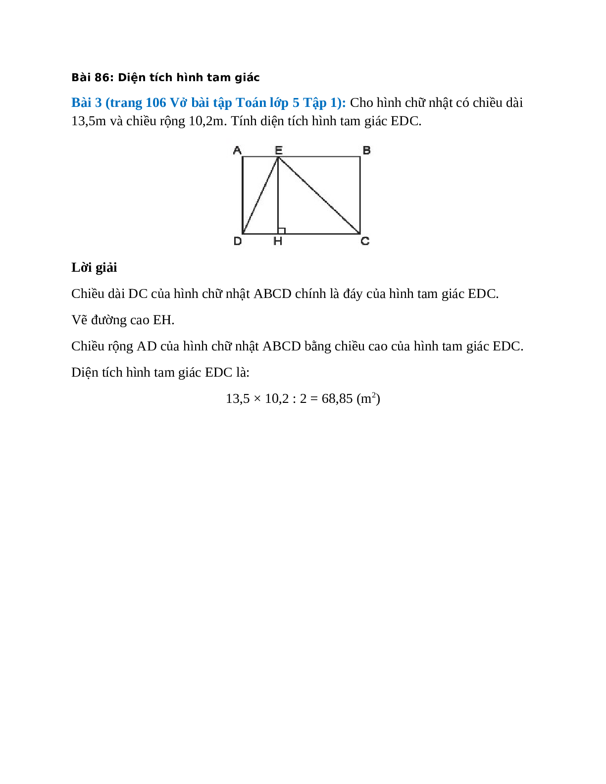 Cho hình chữ nhật có chiều dài 13,5m và chiều rộng 10,2m. Tính diện tích hình tam giác EDC (trang 1)