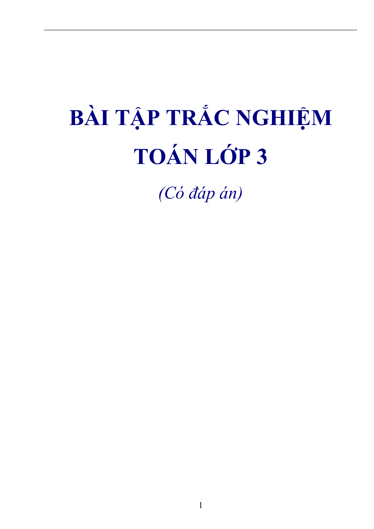 Bài tập trắc nghiệm môn Toán lớp 3 - có đáp án (trang 1)