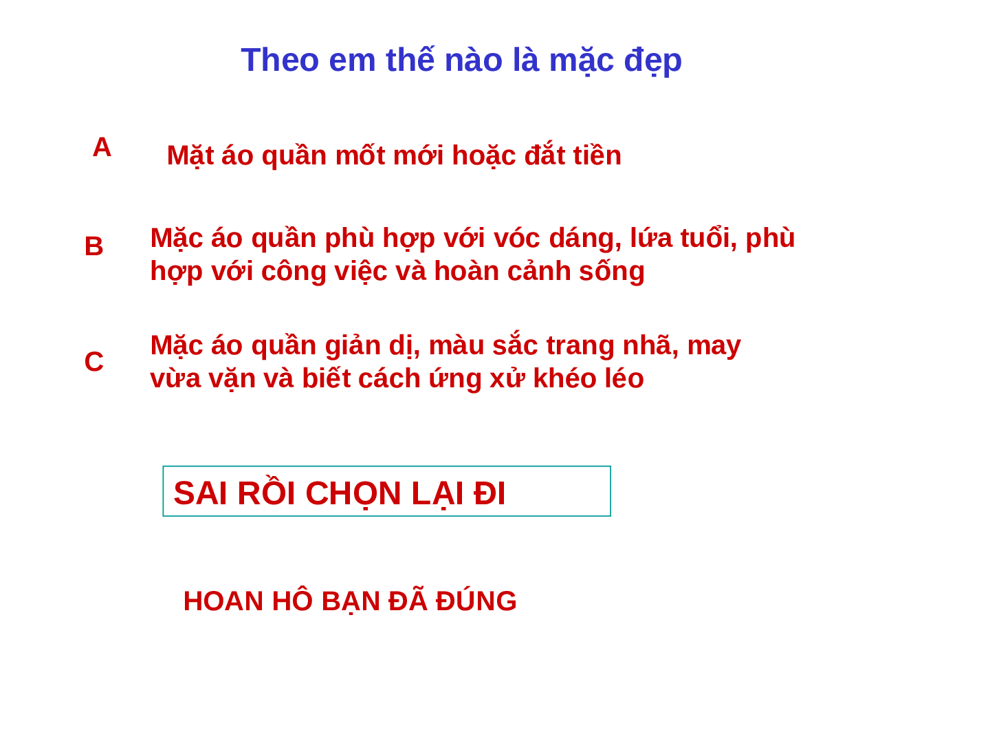 Bài giảng Công nghệ 6 tiết 4: Lựa chọn Trang phục (trang 10)