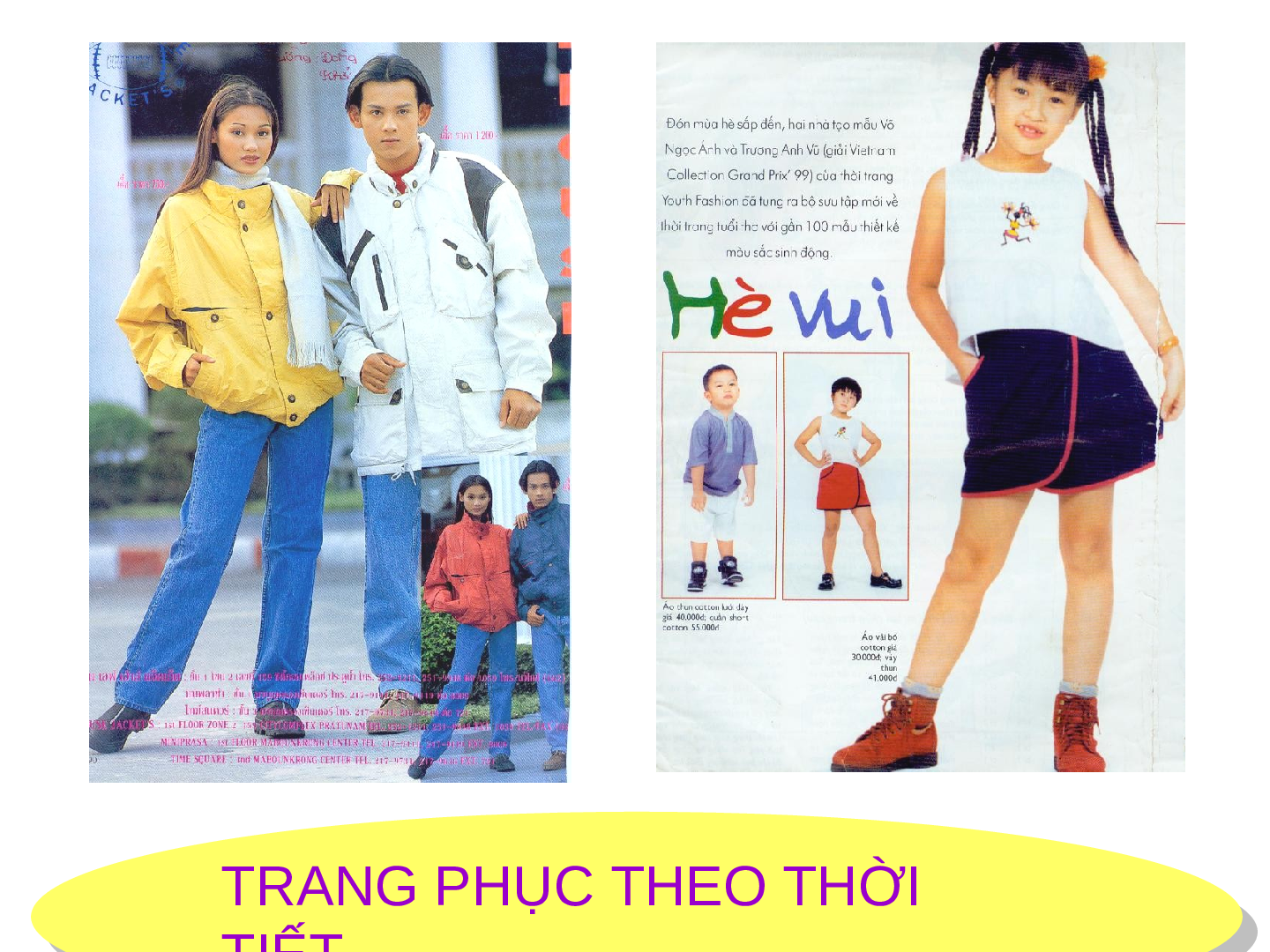 Bài giảng Công nghệ 6 tiết 4: Lựa chọn Trang phục (trang 5)