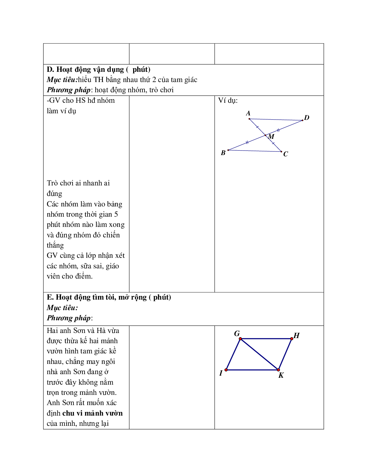 Giáo án Toán học 7 bài 4: Trường hợp bằng nhau thứ hai của tam giác c.g.c hay nhất (trang 4)
