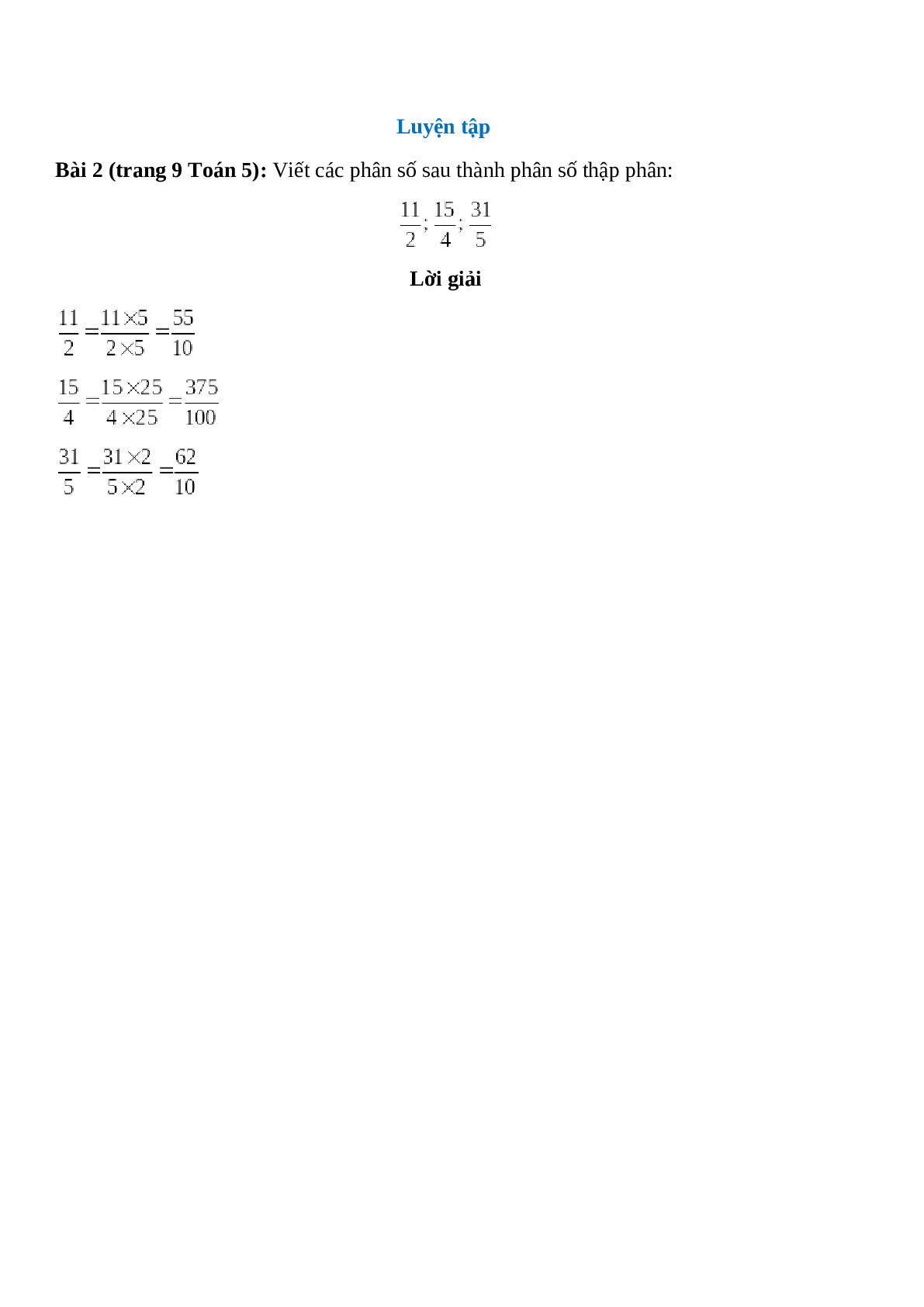 Viết các phân số sau thành phân số thập phân: 11/2; 15/4; 31/5 (trang 1)