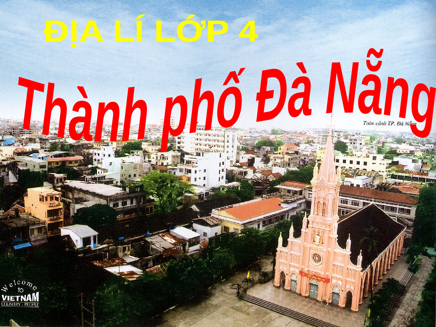 Giáo án Địa lý lớp 4 Bài 28: Thành phố Đà Nẵng (trang 1)