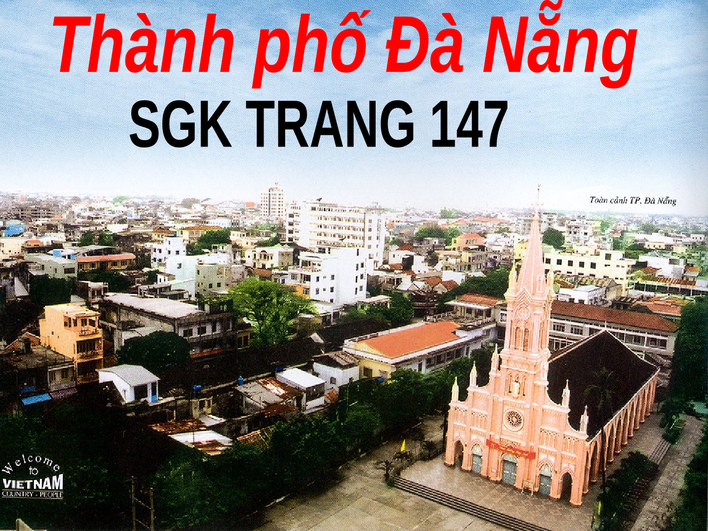Giáo án Địa lý lớp 4 Bài 28: Thành phố Đà Nẵng (trang 3)