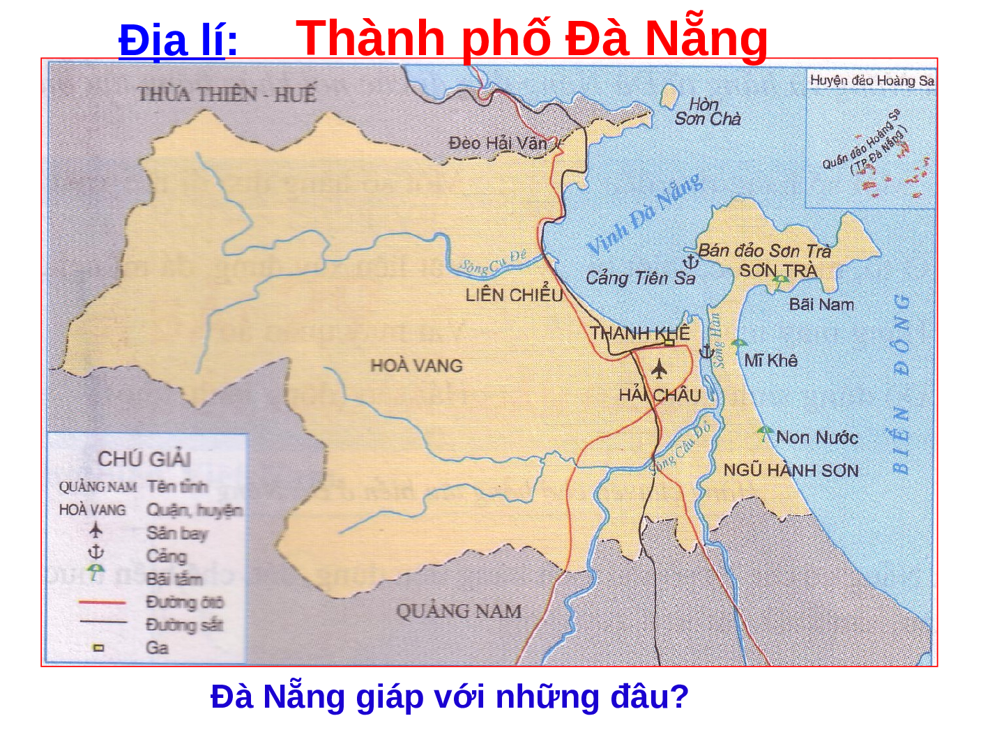 Giáo án Địa lý lớp 4 Bài 28: Thành phố Đà Nẵng (trang 6)