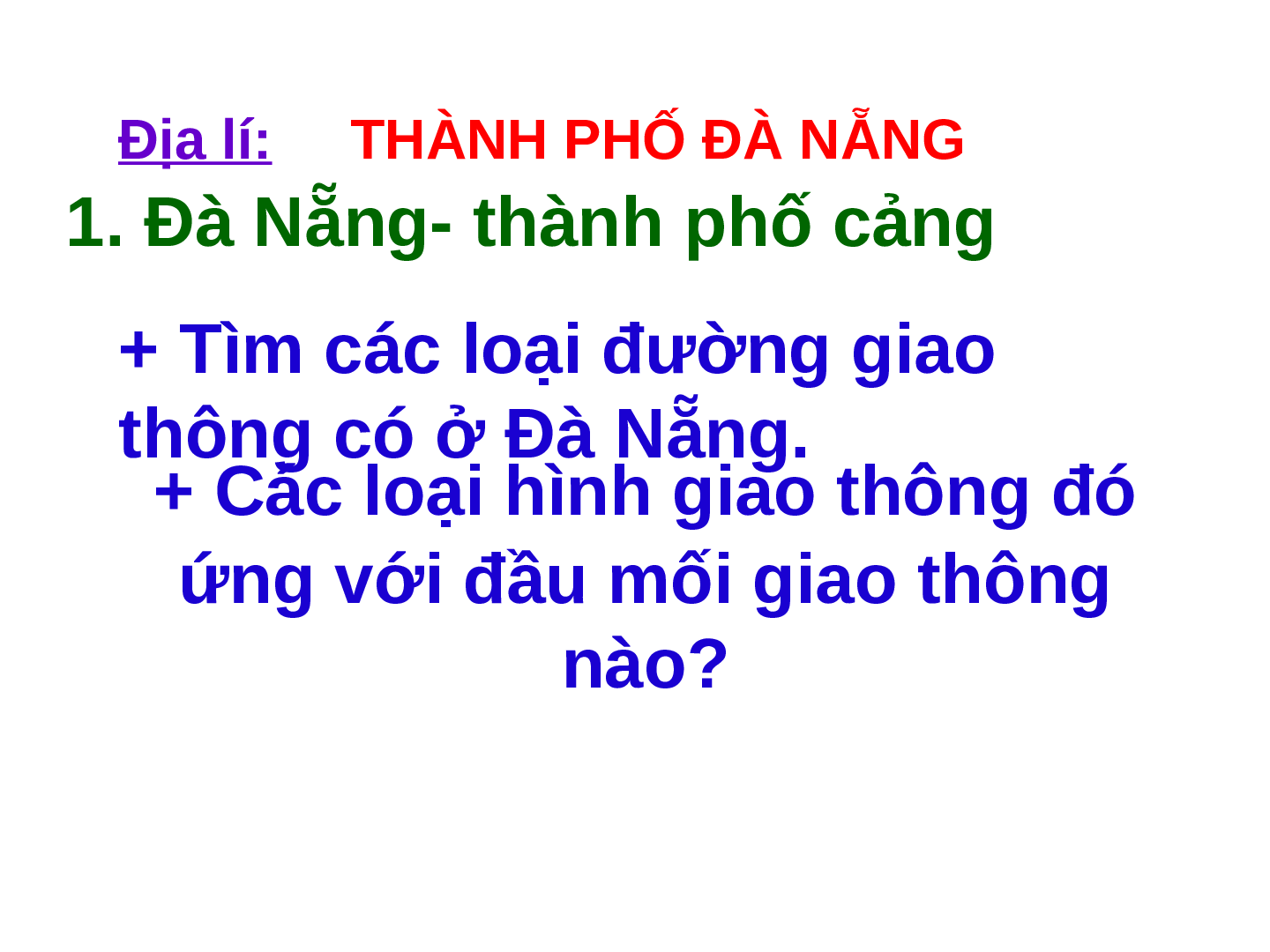 Giáo án Địa lý lớp 4 Bài 28: Thành phố Đà Nẵng (trang 9)
