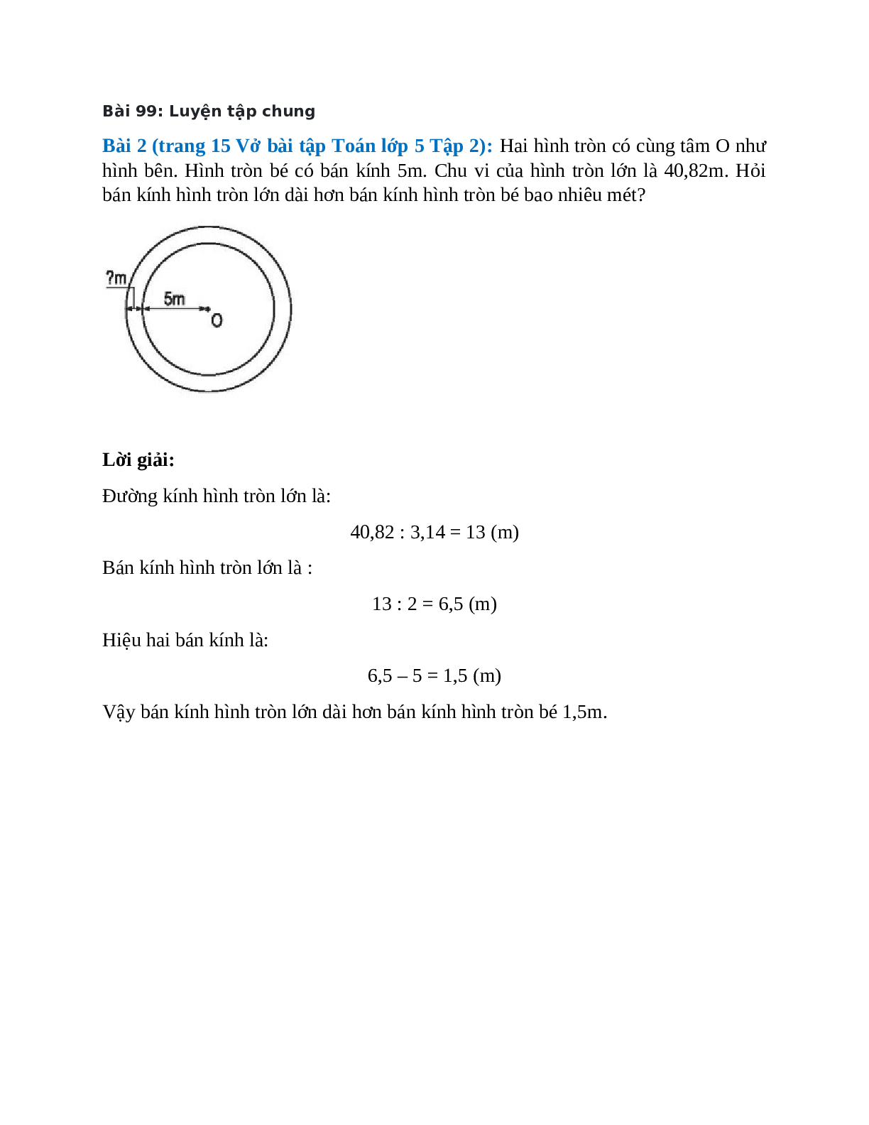 Hai hình tròn có cùng tâm O như hình bên. Hình tròn bé có bán kính 5m (trang 1)