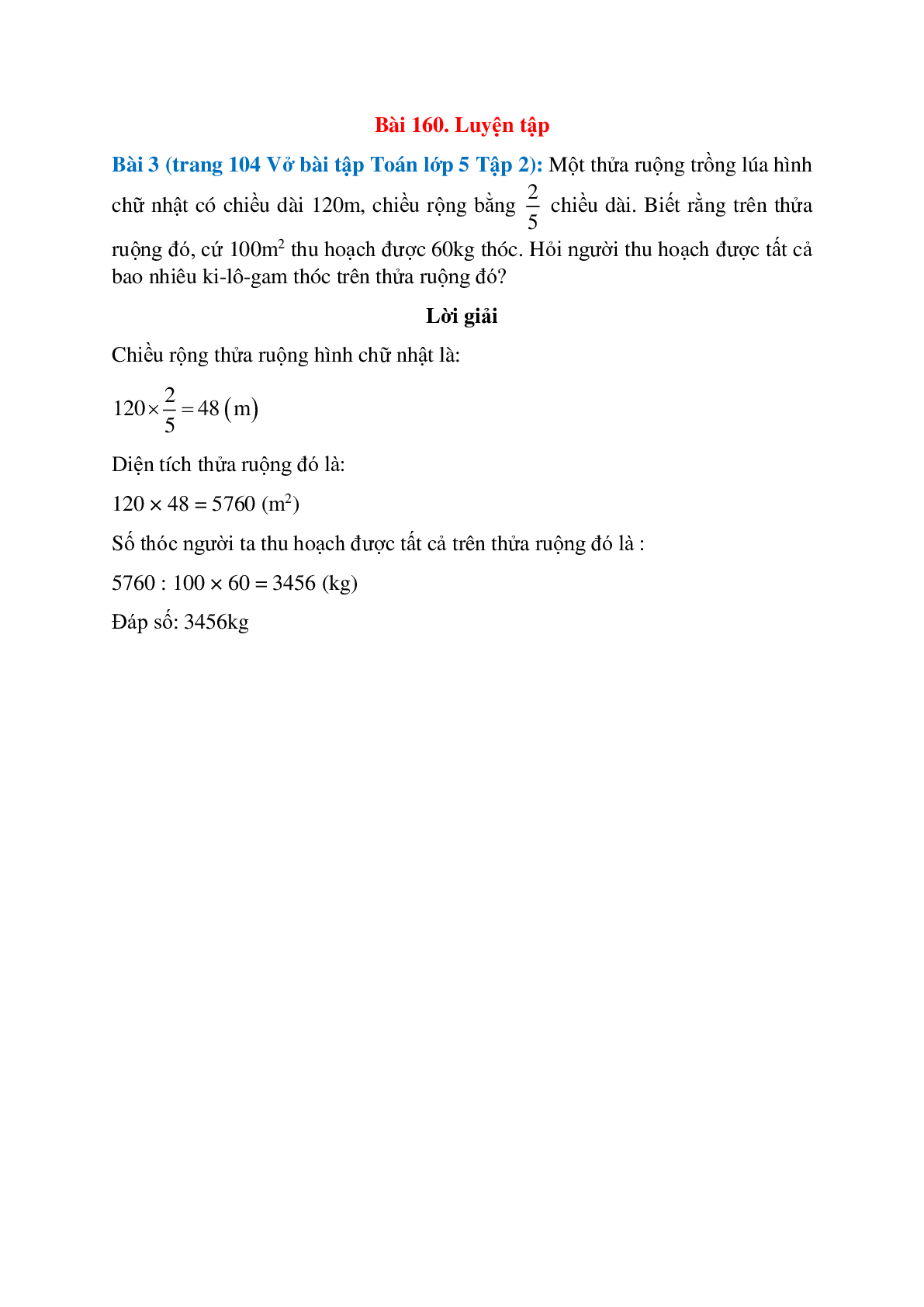 Một thửa ruộng trồng lúa hình chữ nhật có chiều dài 120m, chiều rộng bằng 2/5 chiều dài (trang 1)