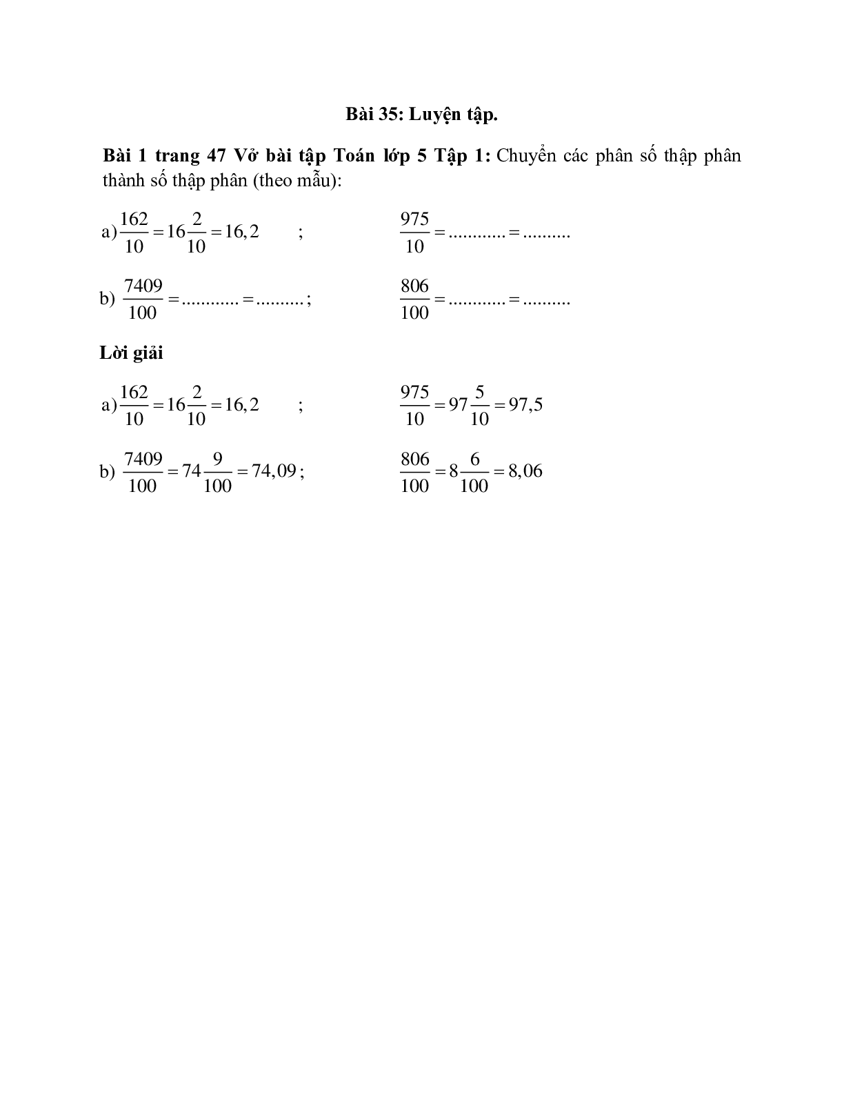 Chuyển các phân số thập phân thành số thập phân (theo mẫu): 162/10 = 16 2/10 = 16,2 (trang 1)