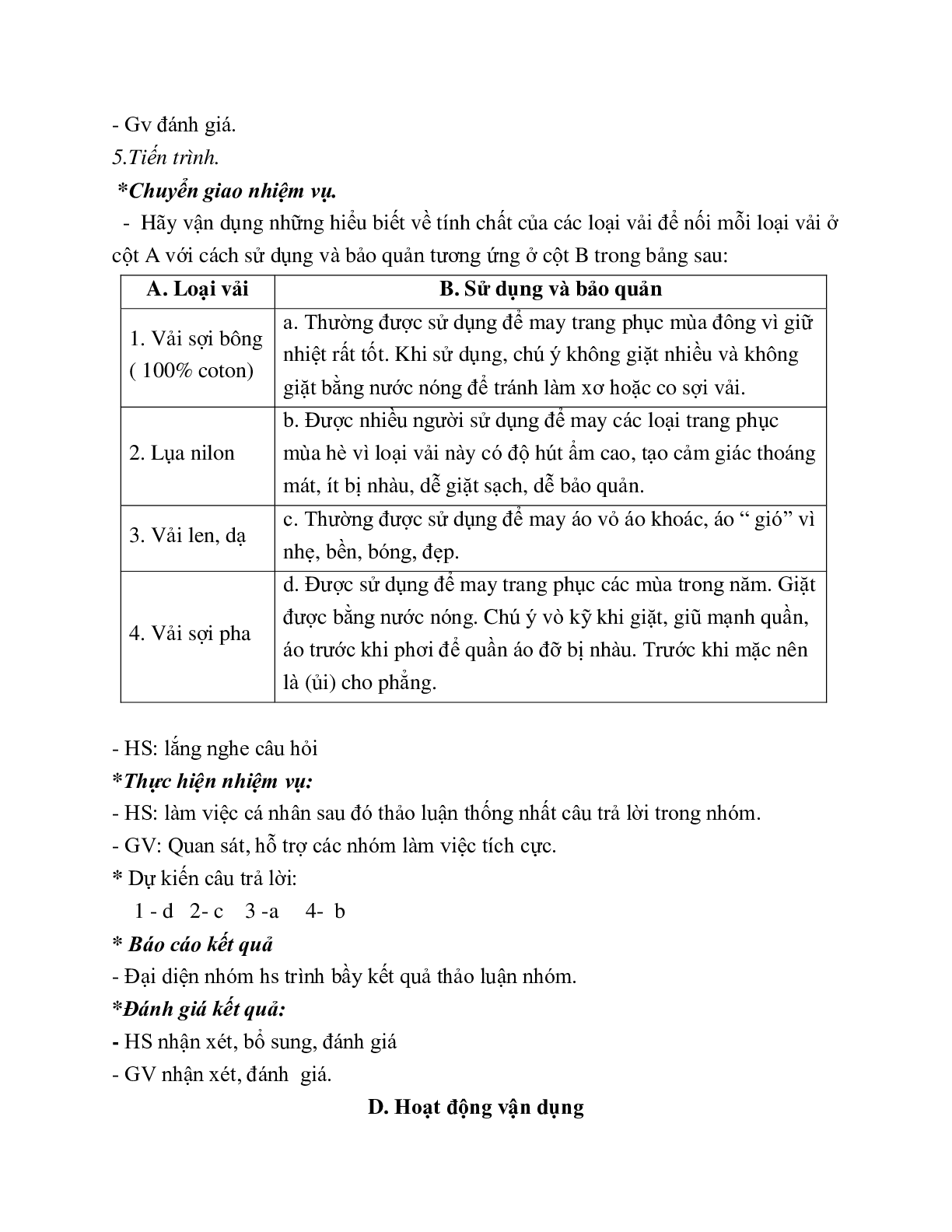 GIÁO ÁN CÔNG NGHỆ 6 BÀI 1: CÁC LOẠI VẢI THƯỜNG DÙNG TRONG MAY MẶC (T2) MỚI NHẤT (trang 8)