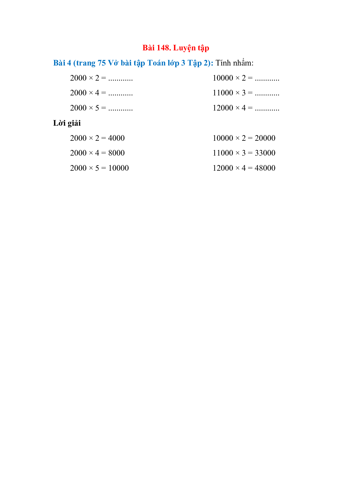 Tính nhẩm 2000 x 2 ; 10000 x 2 ; 2000 x 4 (trang 1)