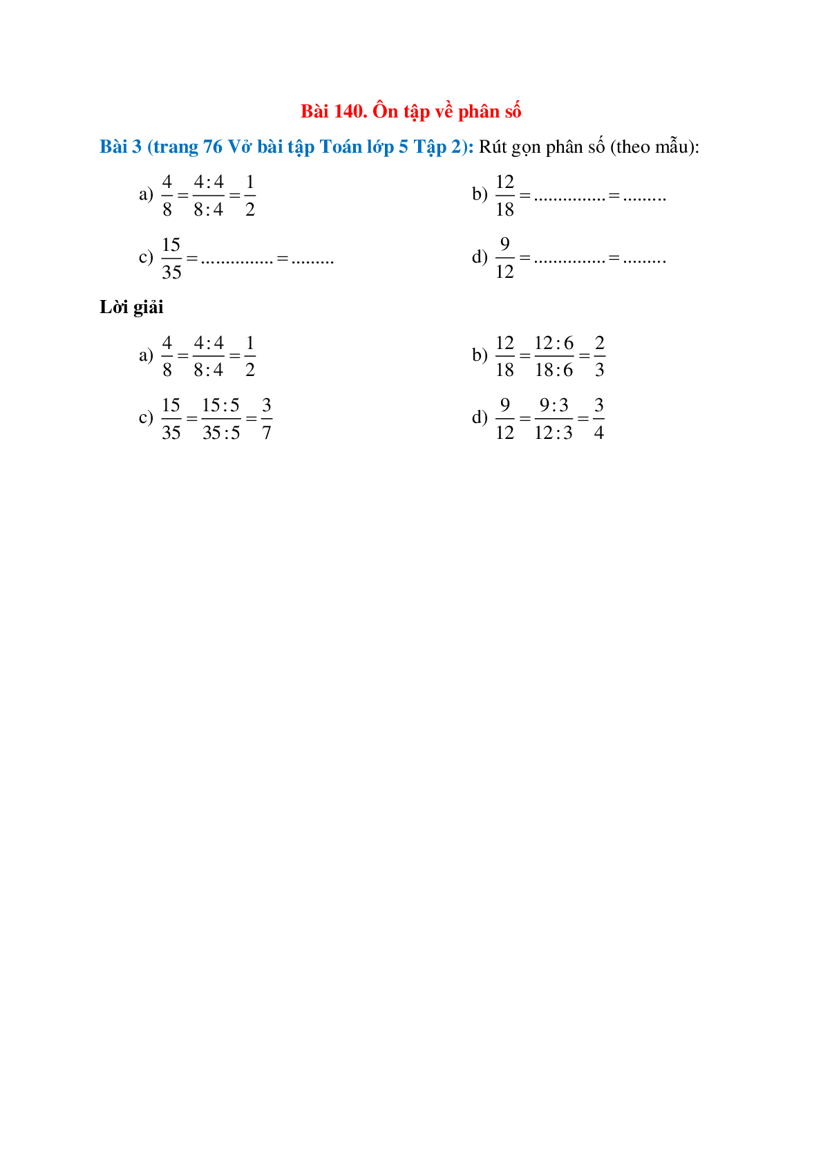 Rút gọn phân số (theo mẫu): 4/8=(4:4)/(8:4)=1/2 (trang 1)