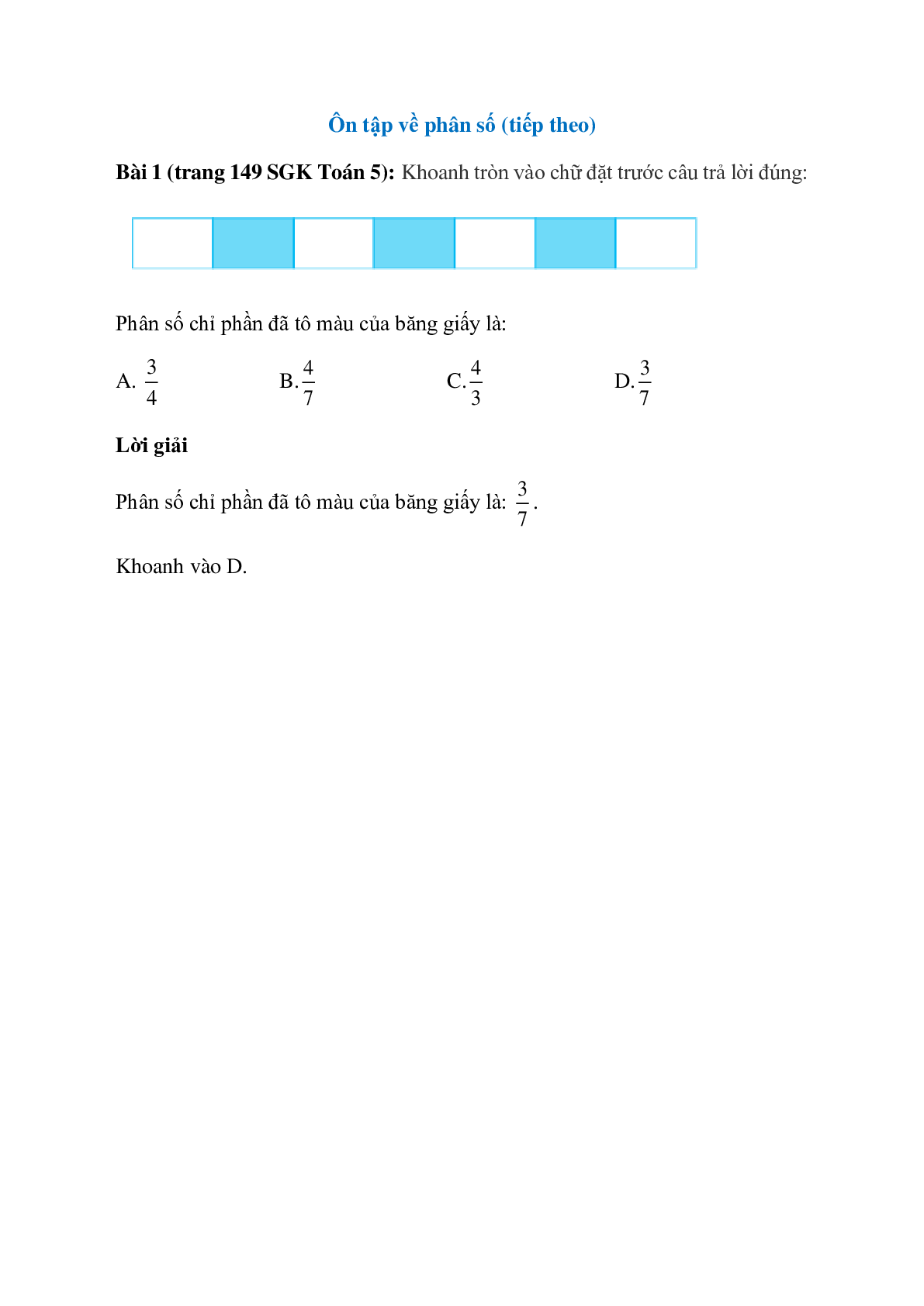 Phân số chỉ phần đã tô màu của băng giấy là: Phân số chỉ phần đã tô màu của băng giấy (trang 1)