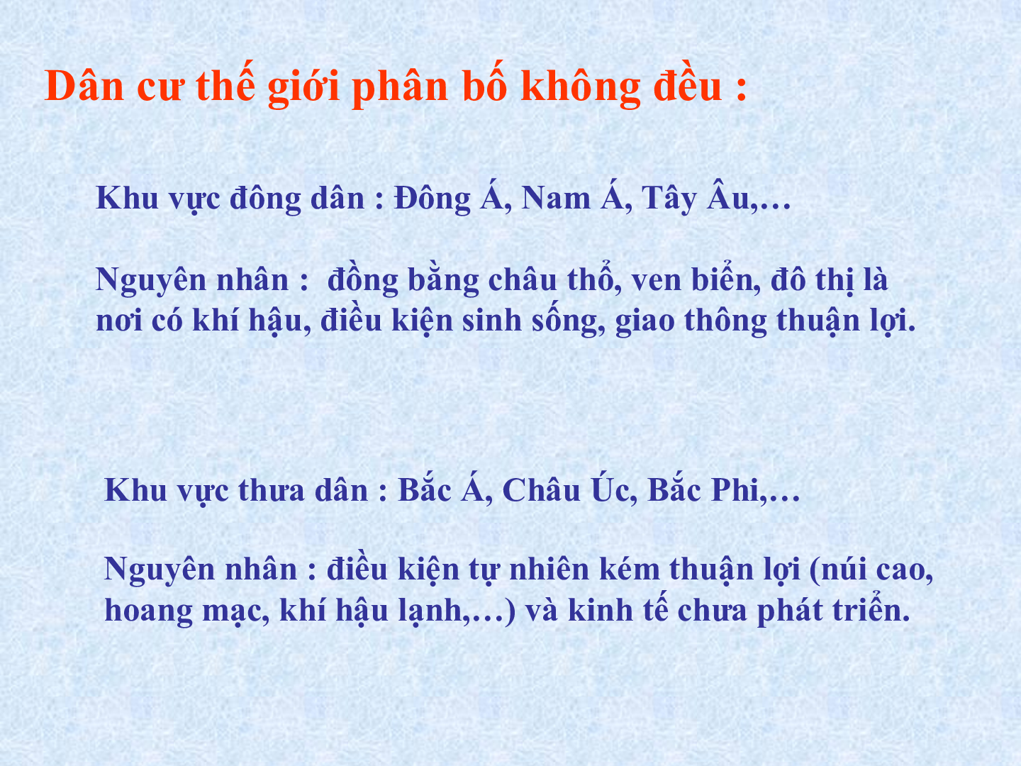 Bài giảng Địa lí 7 Tiết 2: Sự phân bố dân cư. Các chủng tộc trên thế giới (trang 4)