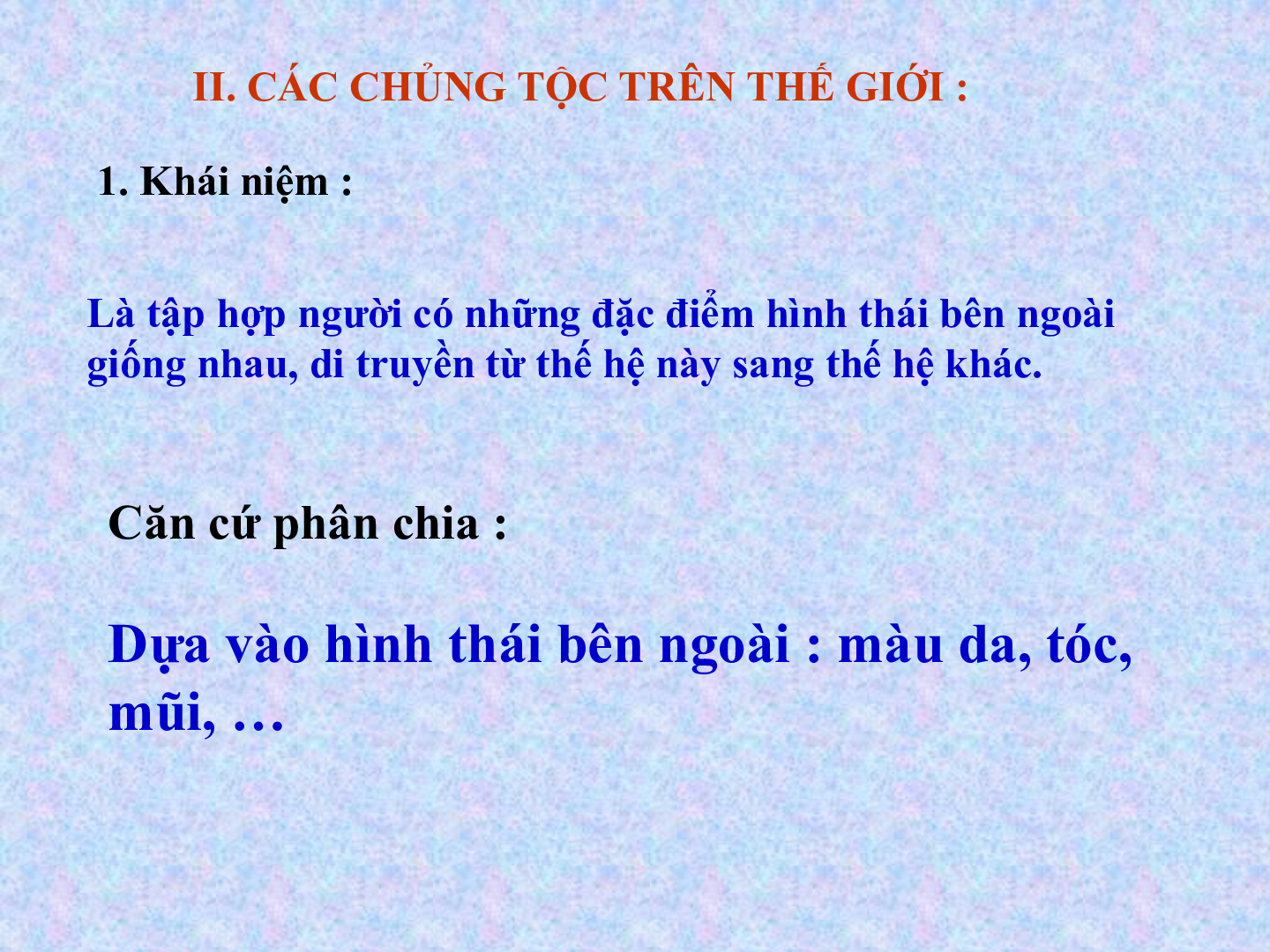 Bài giảng Địa lí 7 Tiết 2: Sự phân bố dân cư. Các chủng tộc trên thế giới (trang 5)