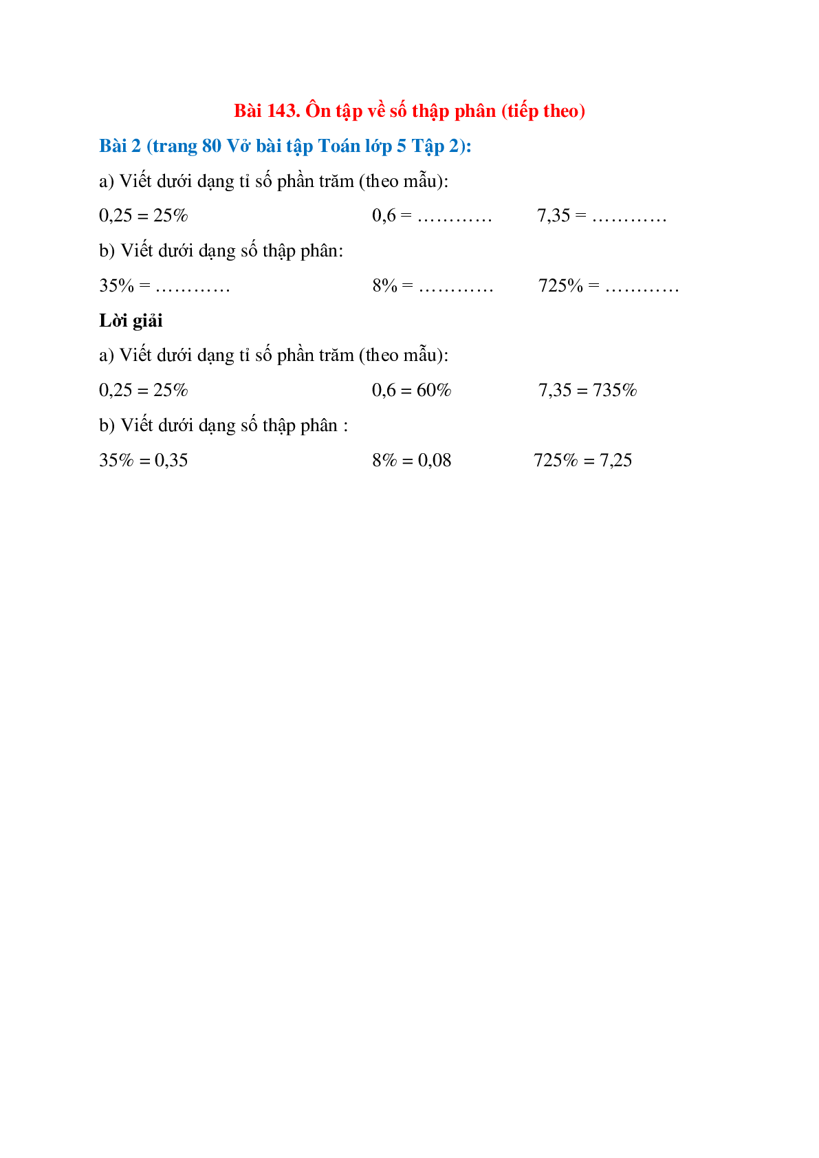 Viết dưới dạng tỉ số phần trăm (theo mẫu): 0,25 = 25%      (trang 1)