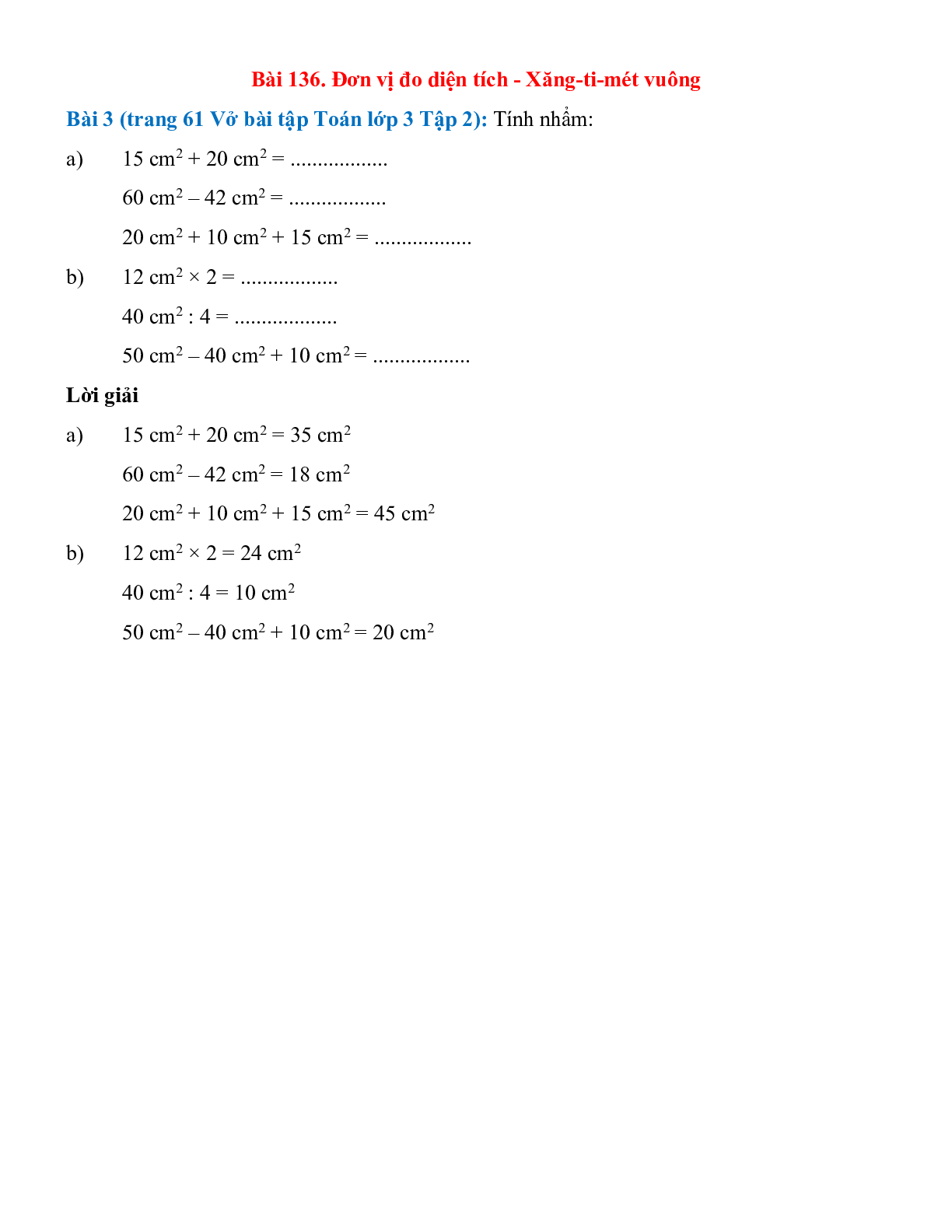 Tính nhẩm: 15 cm2 + 20 cm2; 60 cm2 – 42 cm2 (trang 1)