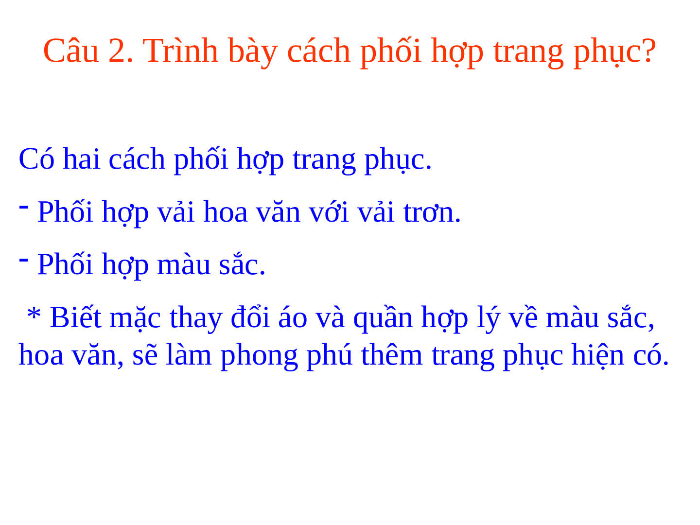 Bài giảng Công nghệ 6 tiết 07: Sử dụng và bảo quản trang phục (trang 3)