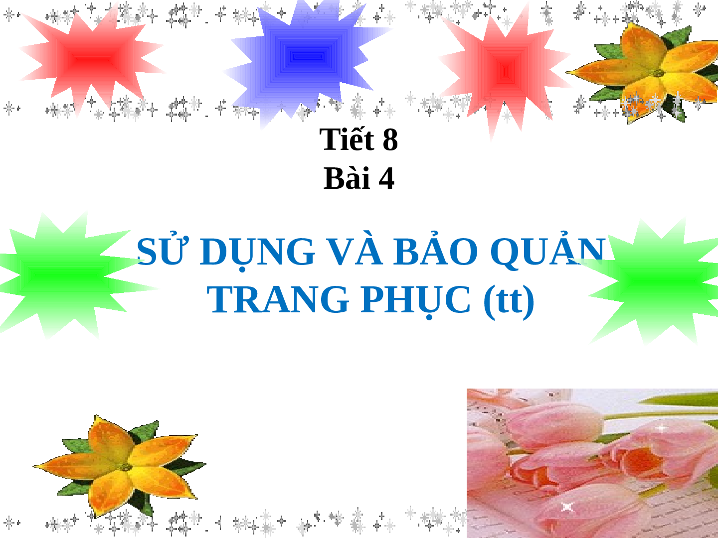 Bài giảng Công nghệ 6 tiết 07: Sử dụng và bảo quản trang phục (trang 4)