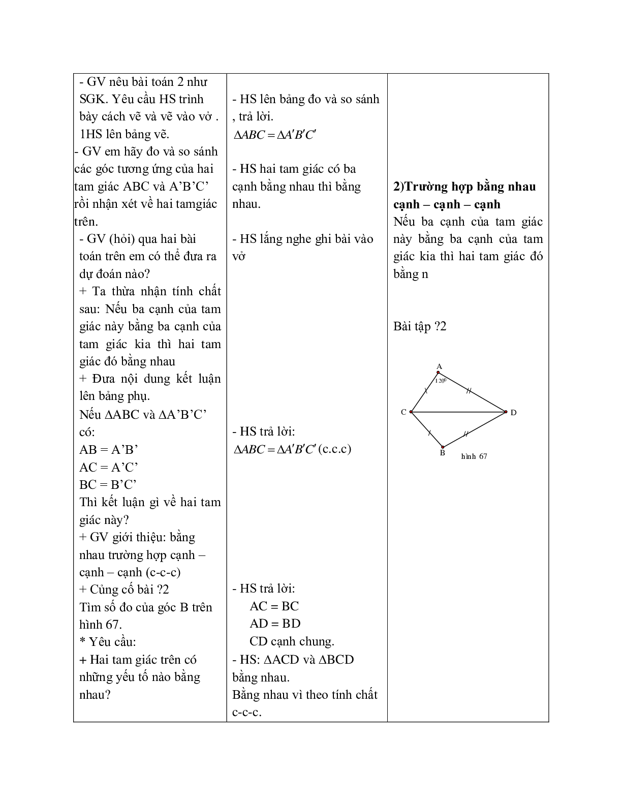 Giáo án Toán học 7 bài 3: Trường hợp bằng nhau thứ nhất của tam giác (c.c.c) hay nhất (trang 3)