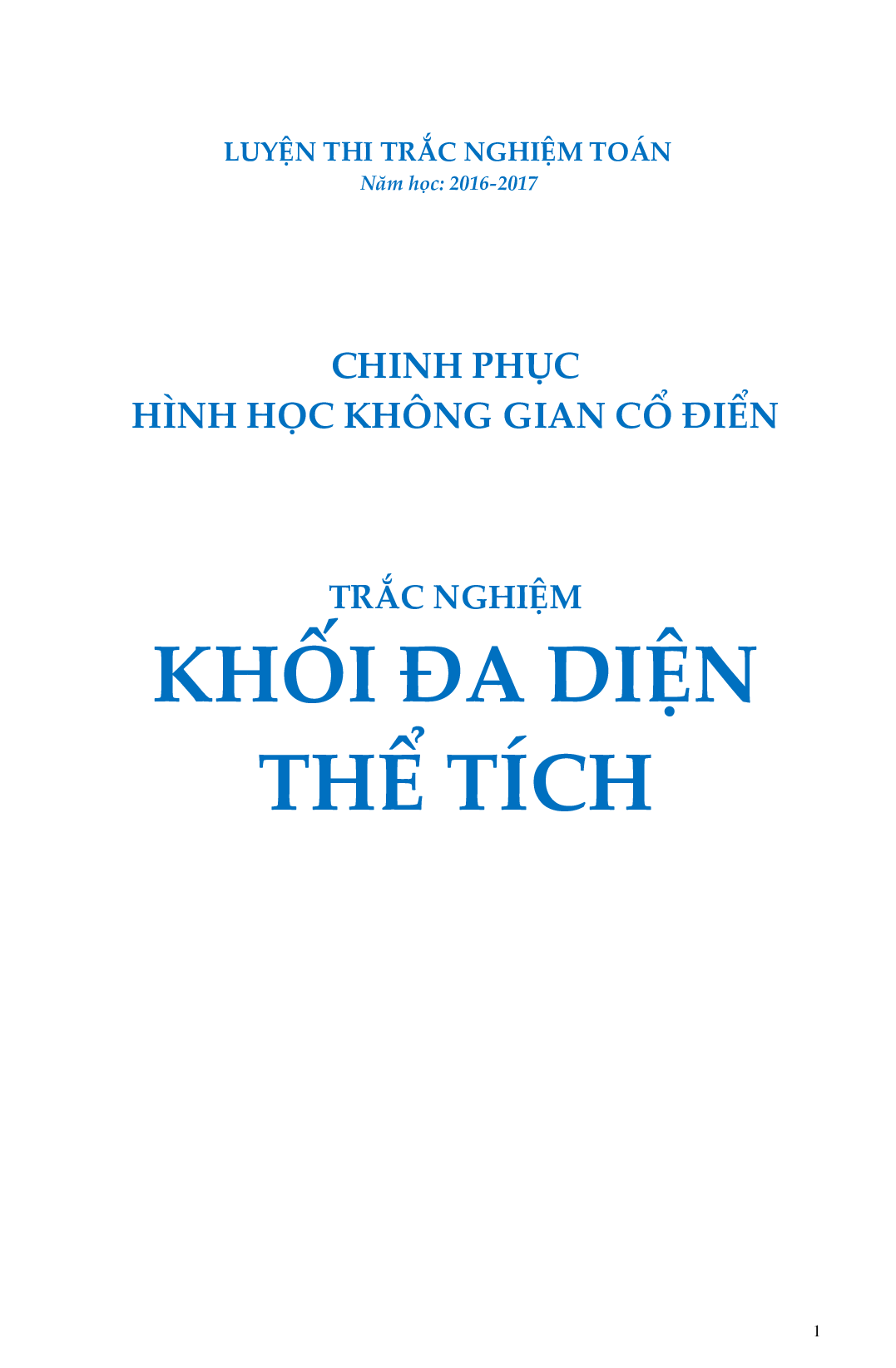 Tuyển chọn bài tập trắc nghiệm thể tích khối đa diện (trang 1)