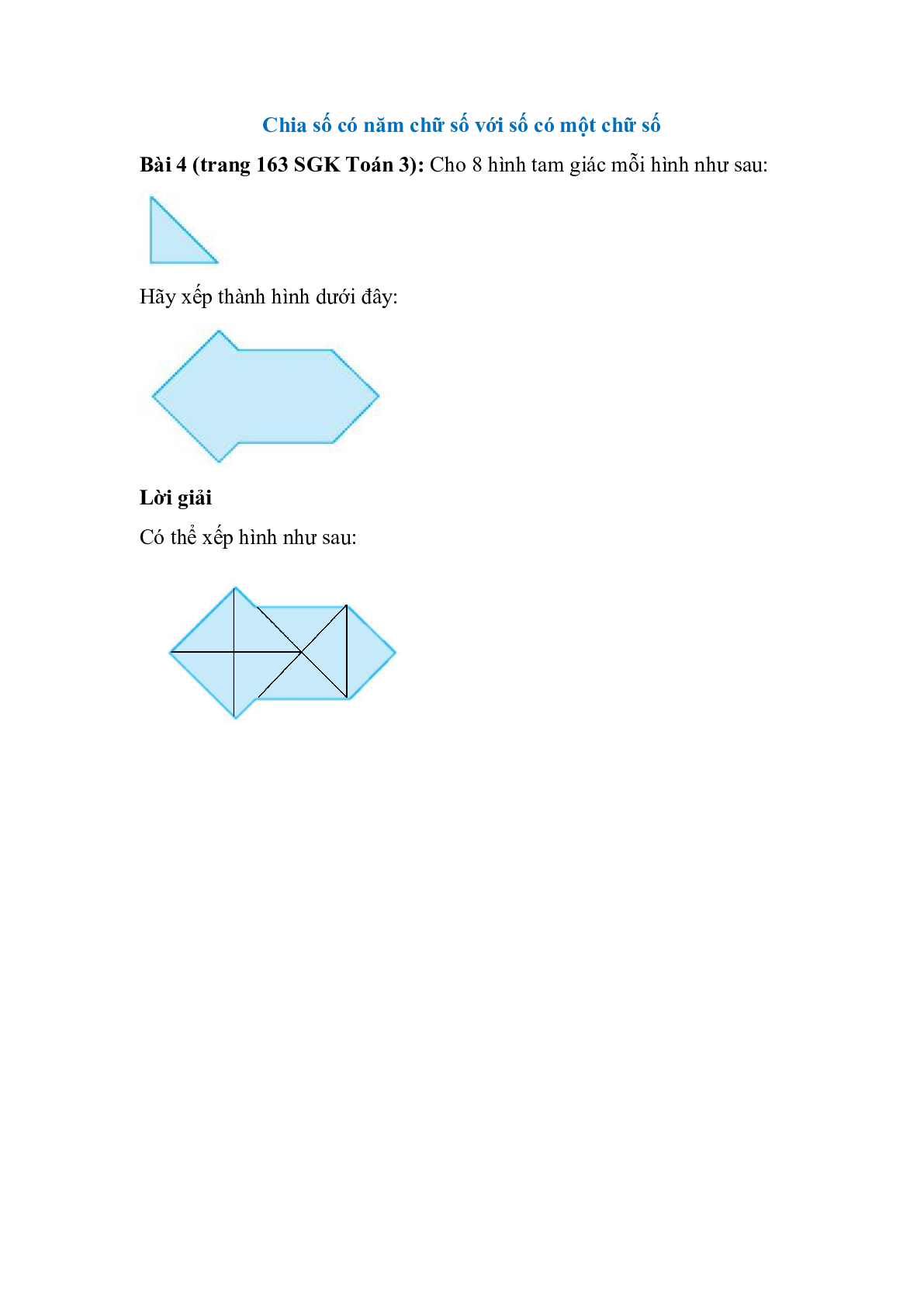Cho 8 hình tam giác mỗi hình như sau: Hãy xếp thành hình dưới đây (trang 1)
