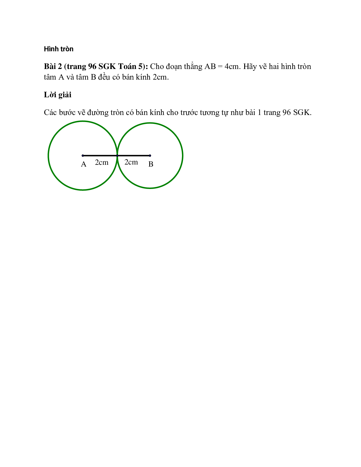 Cho đoạn thẳng AB = 4cm. Hãy vẽ hai hình tròn tâm A và tâm B đều có bán kính 2cm (trang 1)