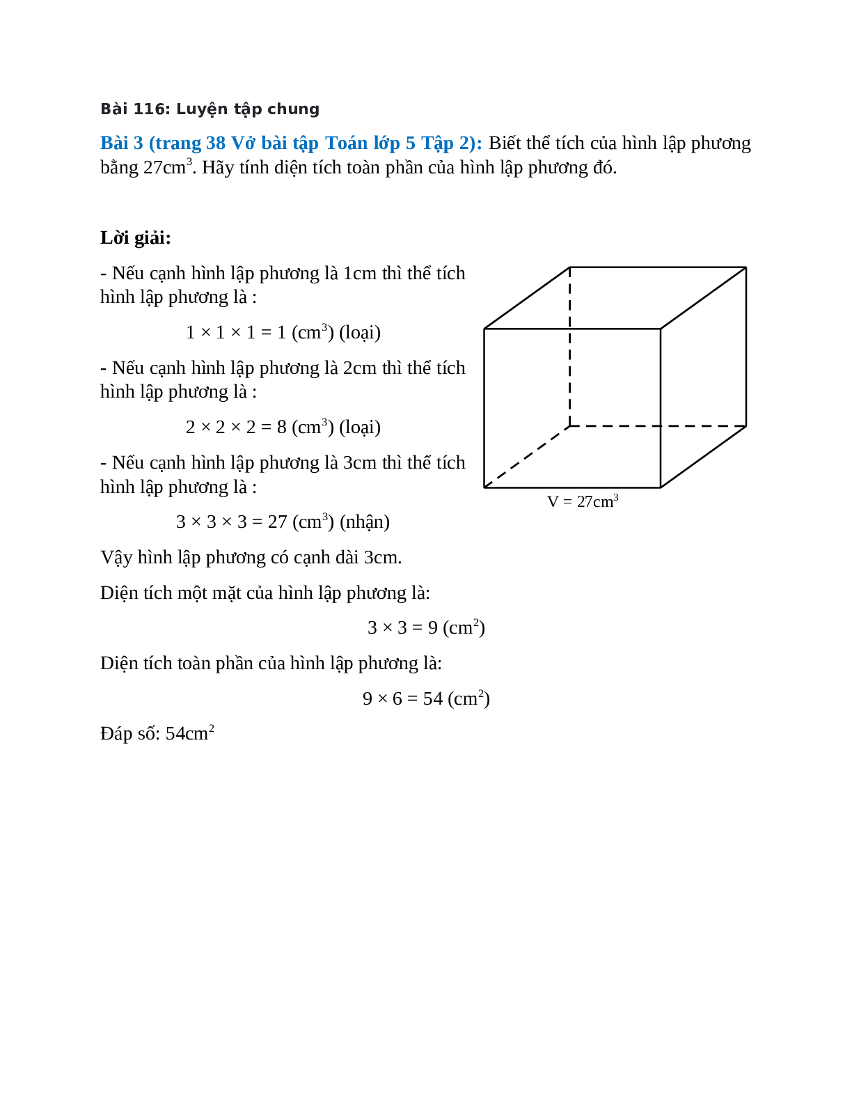 Biết thể tích của hình lập phương bằng 27cm3. Hãy tính diện tích toàn phần của hình lập phương đó (trang 1)