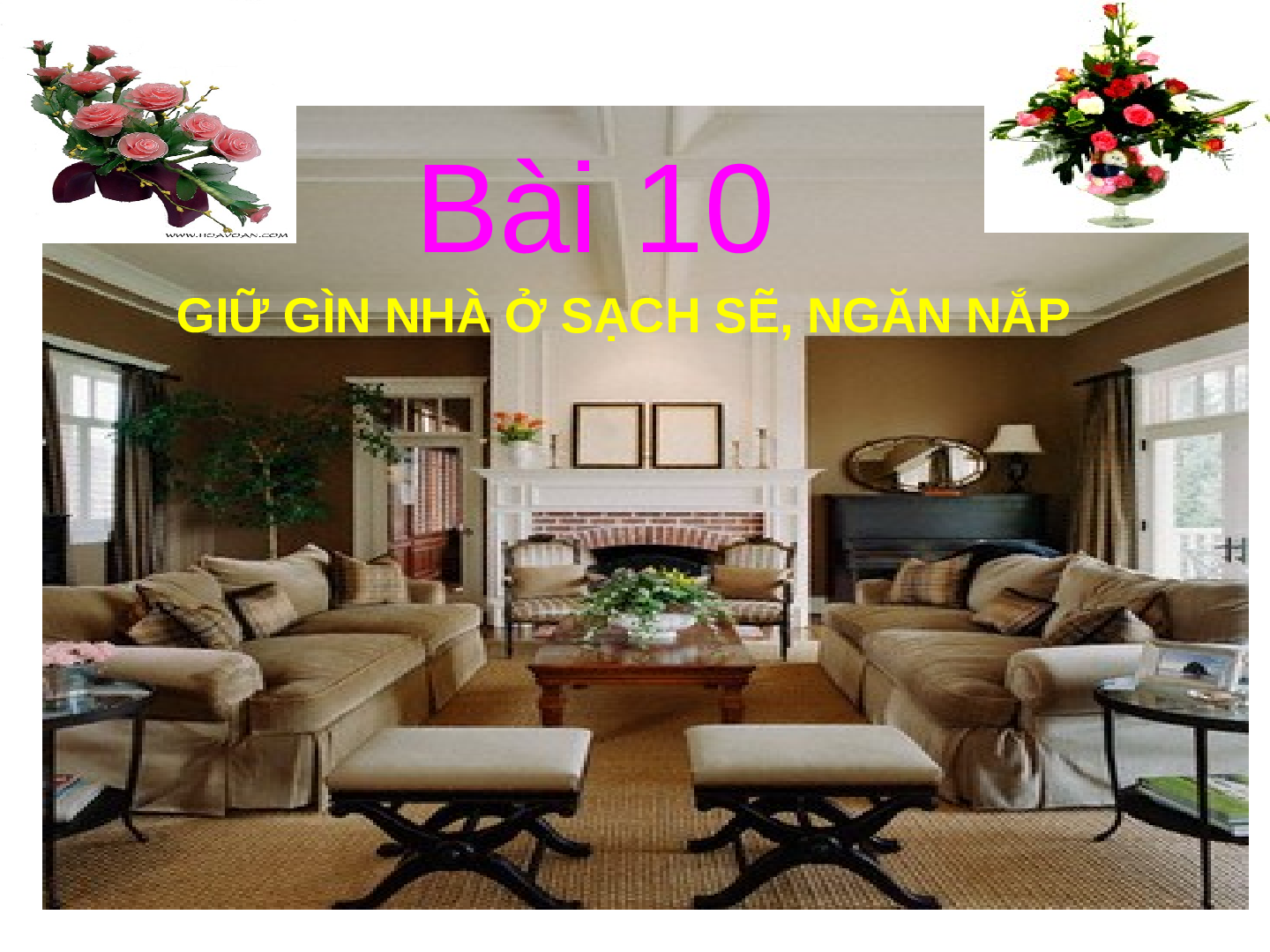 Bài giảng Công nghệ 6 Tiết 2: Giữ gìn nhà ở sạch sẽ, ngăn nắp (trang 1)