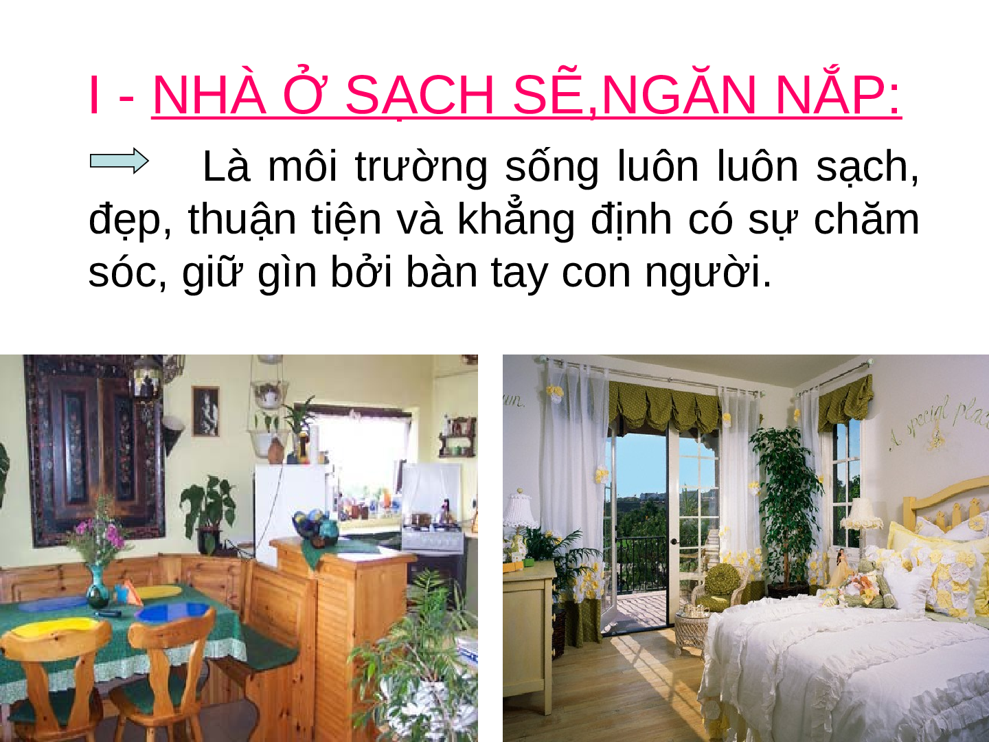 Bài giảng Công nghệ 6 Tiết 2: Giữ gìn nhà ở sạch sẽ, ngăn nắp (trang 8)