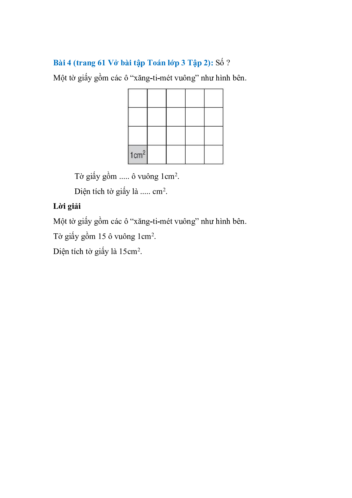 Vở bài tập Toán lớp 3 Tập 2 trang 61 Bài 136: Đơn vị đo diện tích - Xăng-ti-mét vuông  (trang 3)